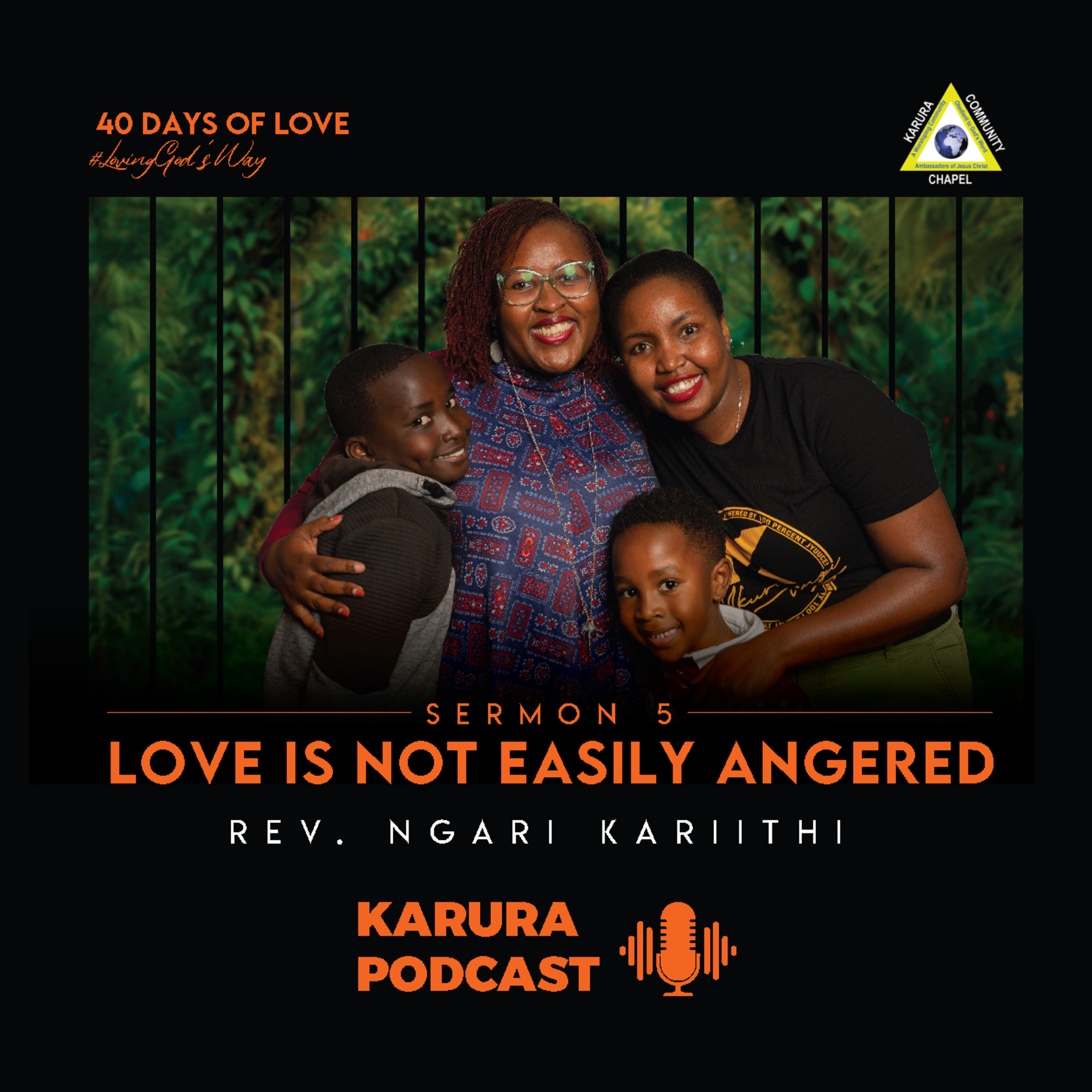 Love is Not Easily Angered by Rev. Ngari Kariithi episode artwork
