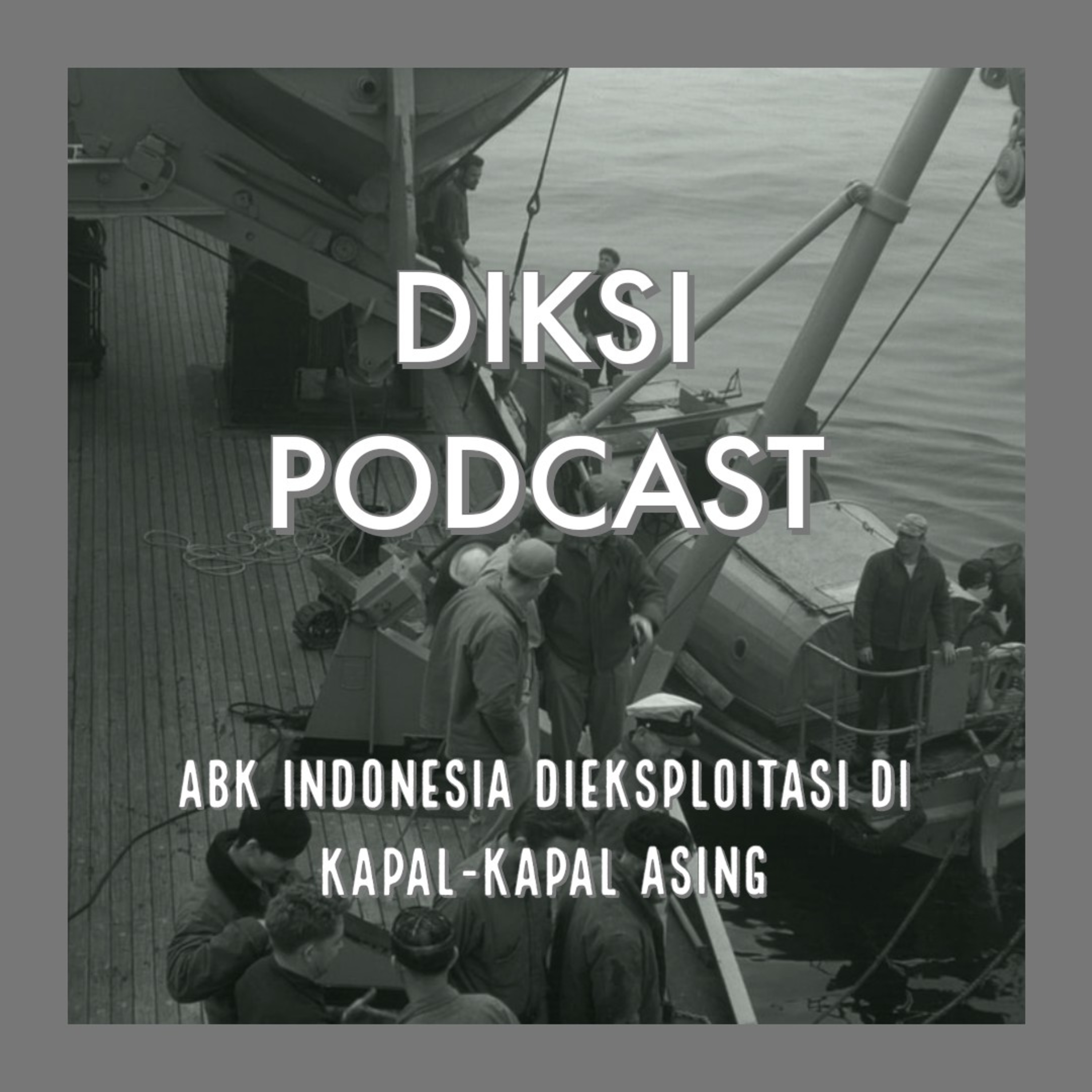 Episode 2 : ABK Indonesia Dieksploitasi di Kapal-Kapal Asing episode artwork