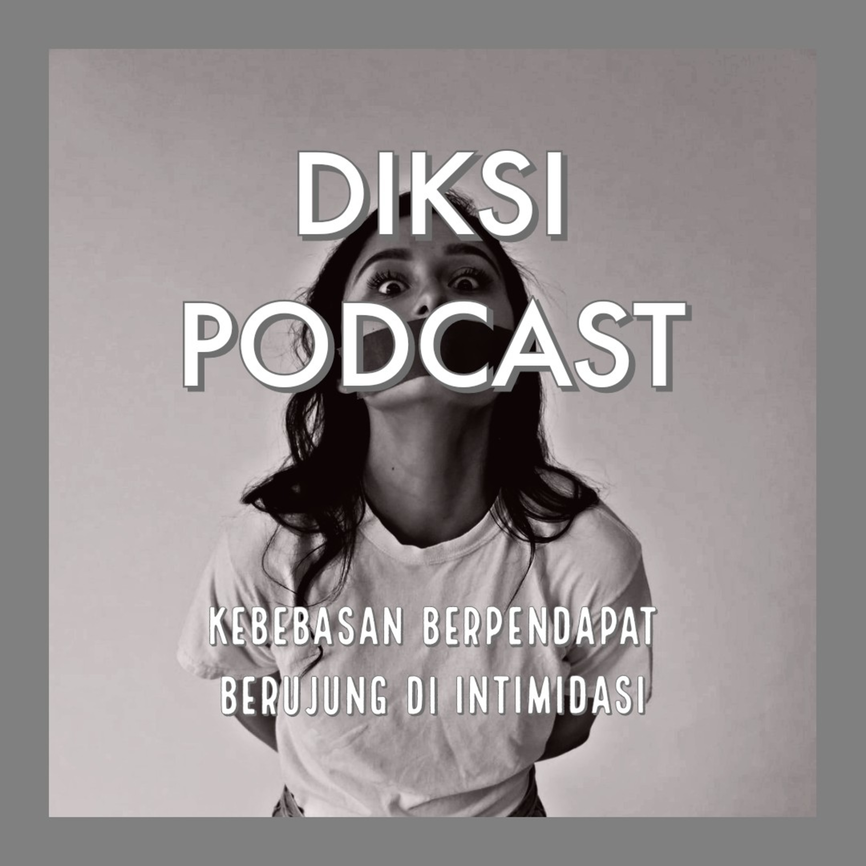 Episode 4 : Kebebasan Berpendapat Berujung Di Intimidasi episode artwork