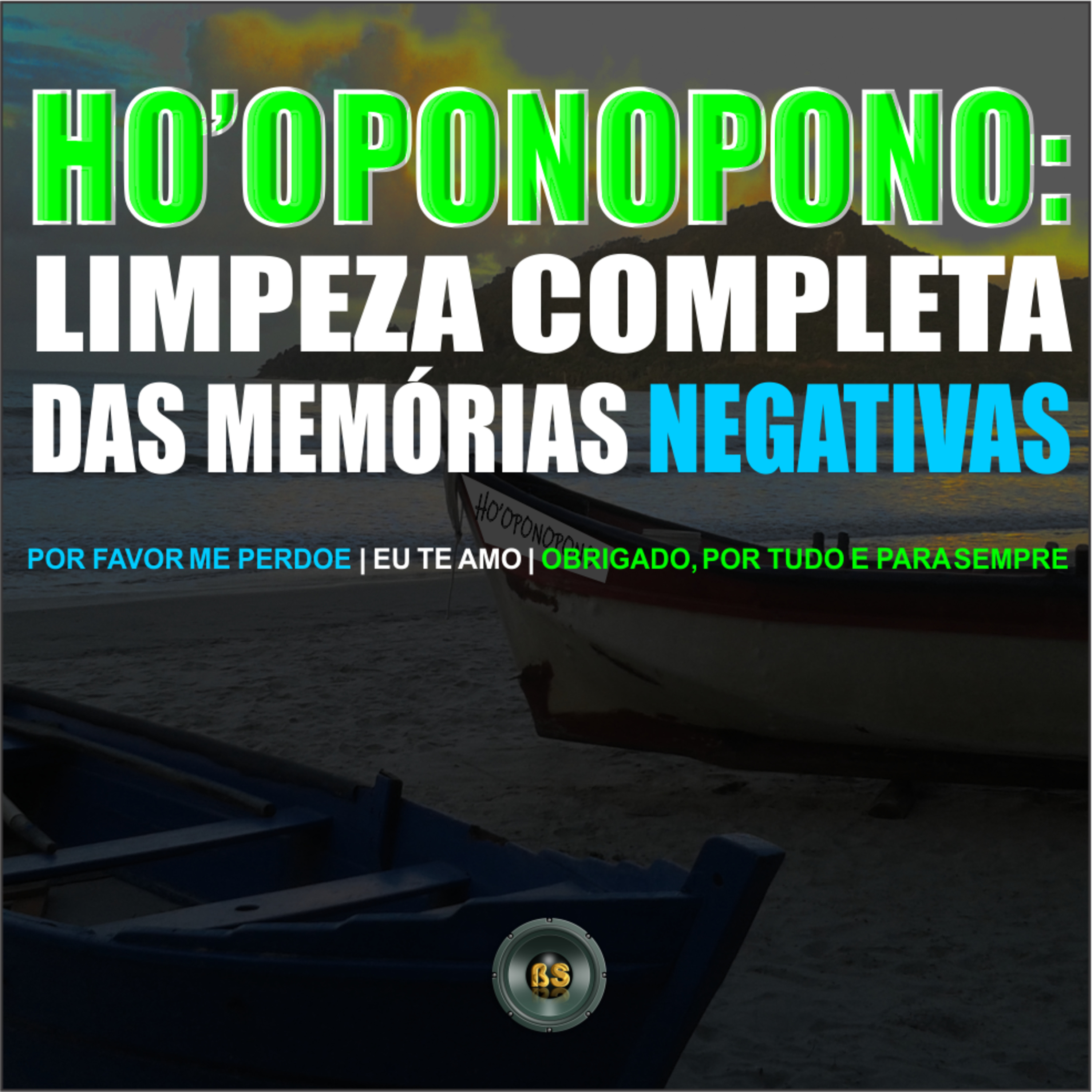 HO'OPONOPONO LIMPEZA COMPLETA DAS MEMÓRIAS NEGATIVAS episode artwork