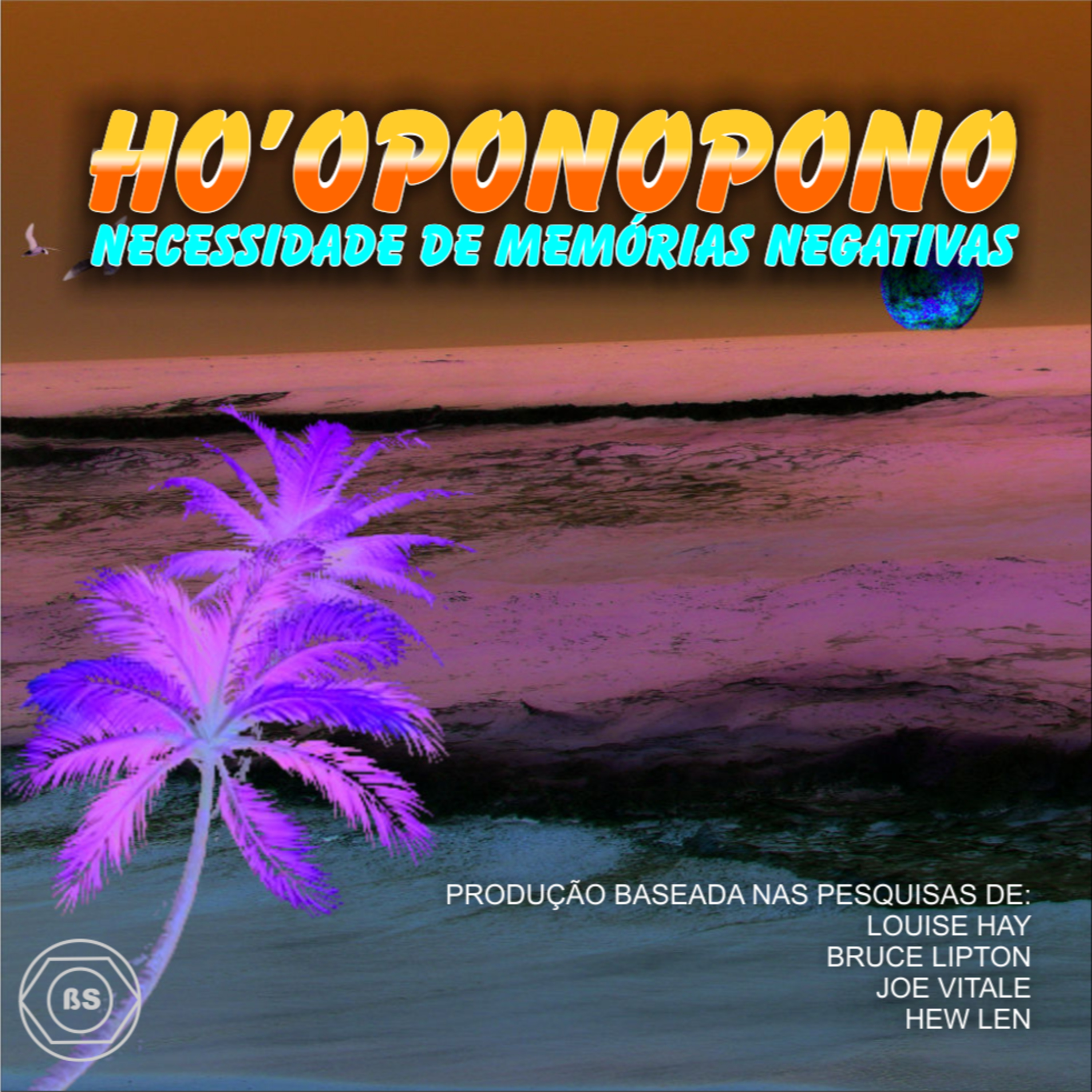 Ho'oponopono Necessidades De Memórias Negativas episode artwork