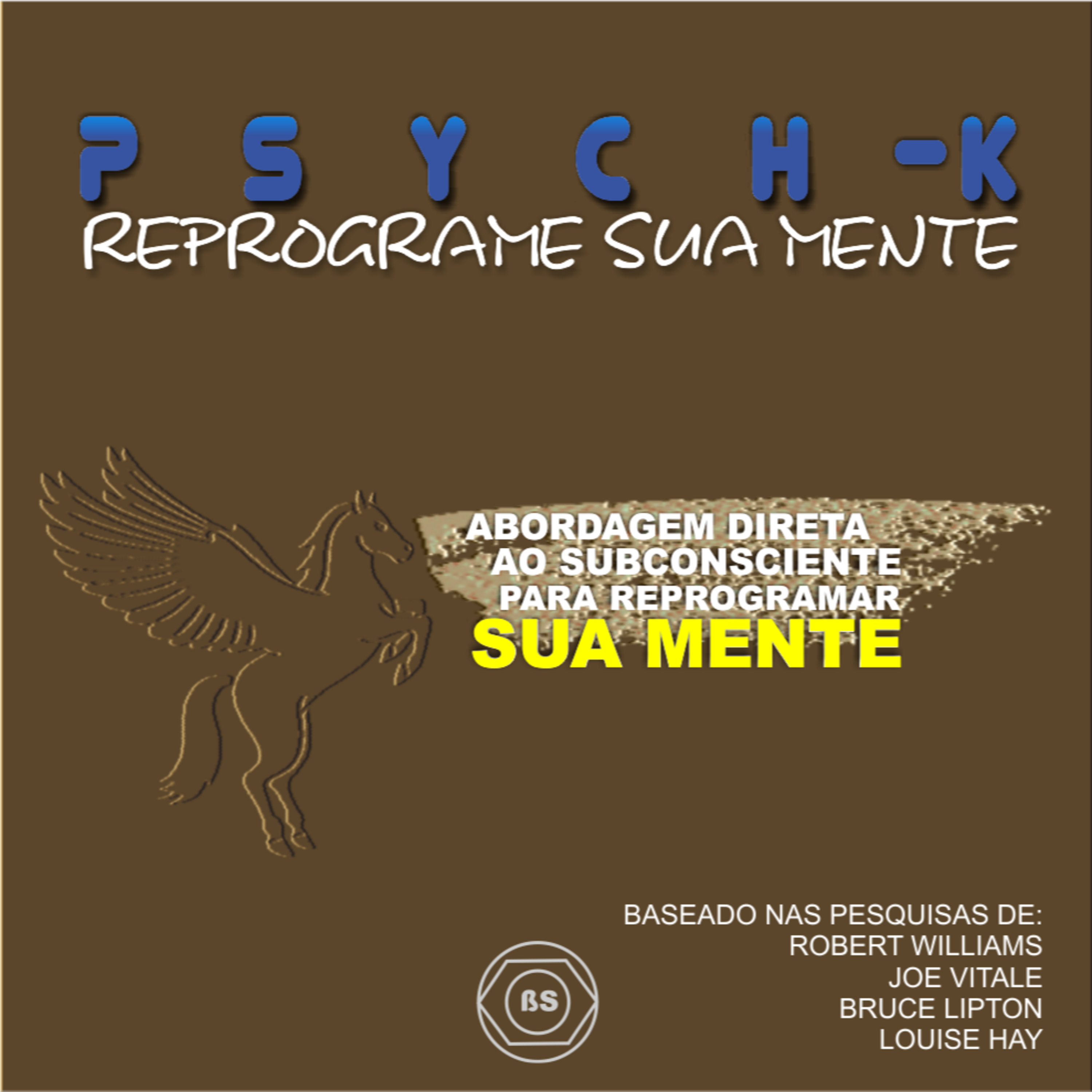 PSYCH-K: REPROGRAME SUA MENTE episode artwork