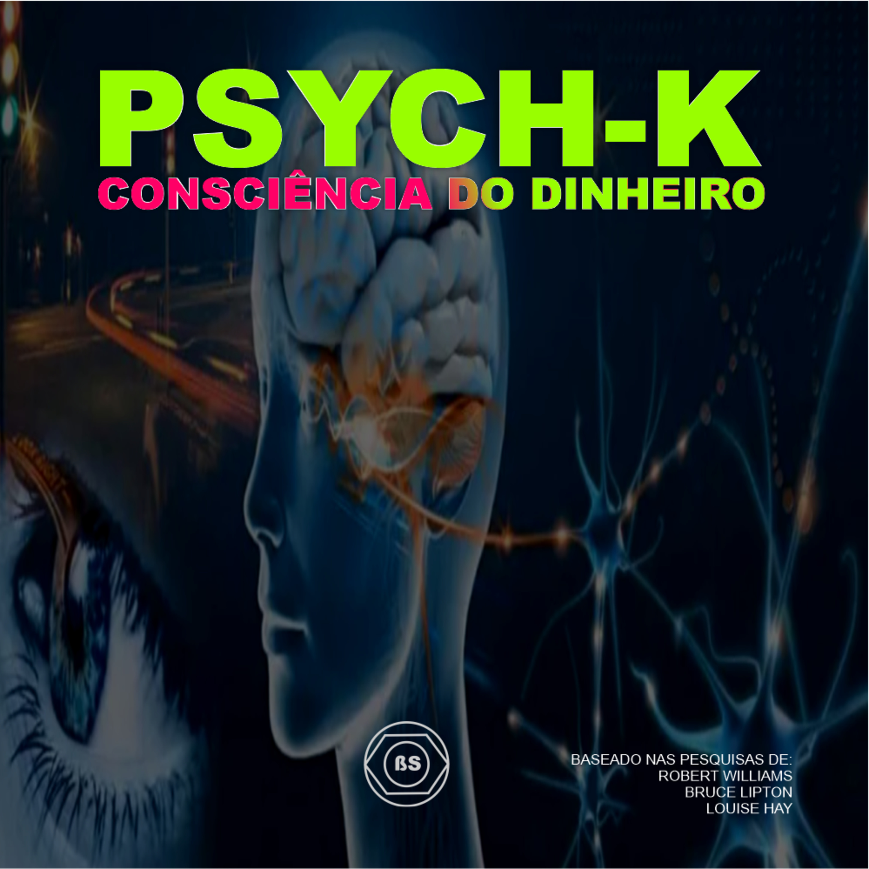 PSYCH-K CONSCIÊNCIA DO DINHEIRO episode artwork