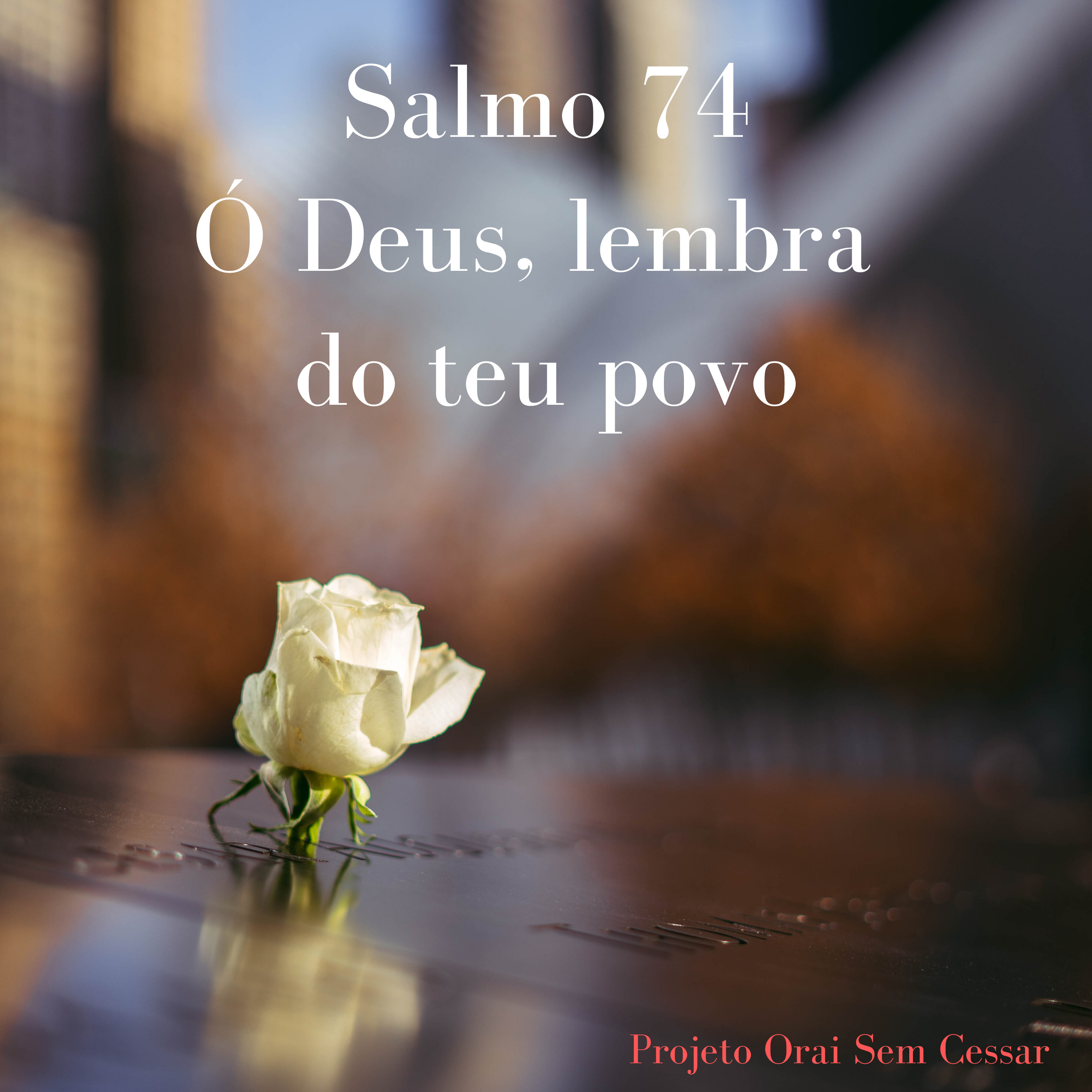 Salmo 74 Pedindo a Deus para não se esquecer do seu povo episode artwork