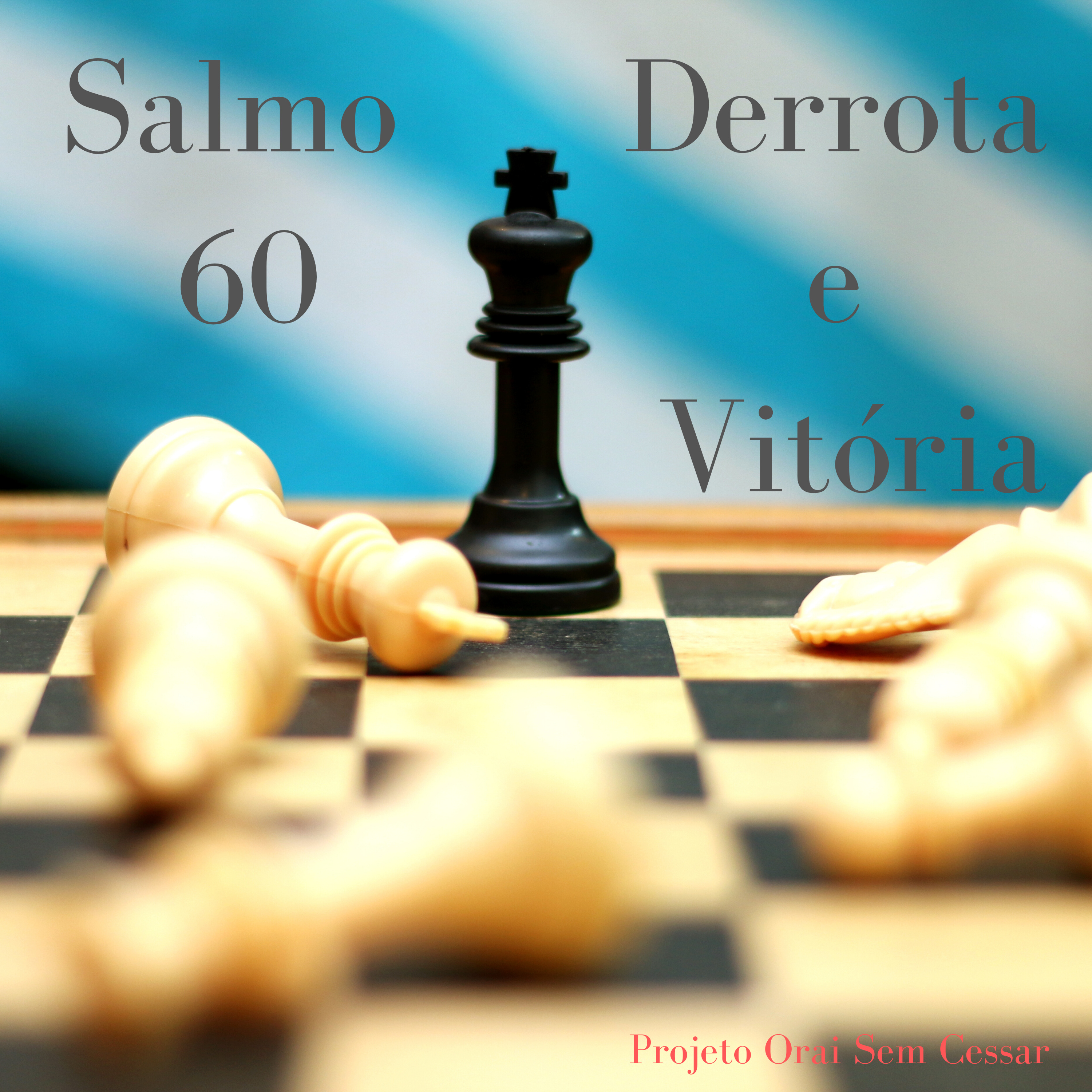 Salmo 60 Falando de derrota e vitória para entendermos que as lutas aumentam quando a vitória está perto episode artwork