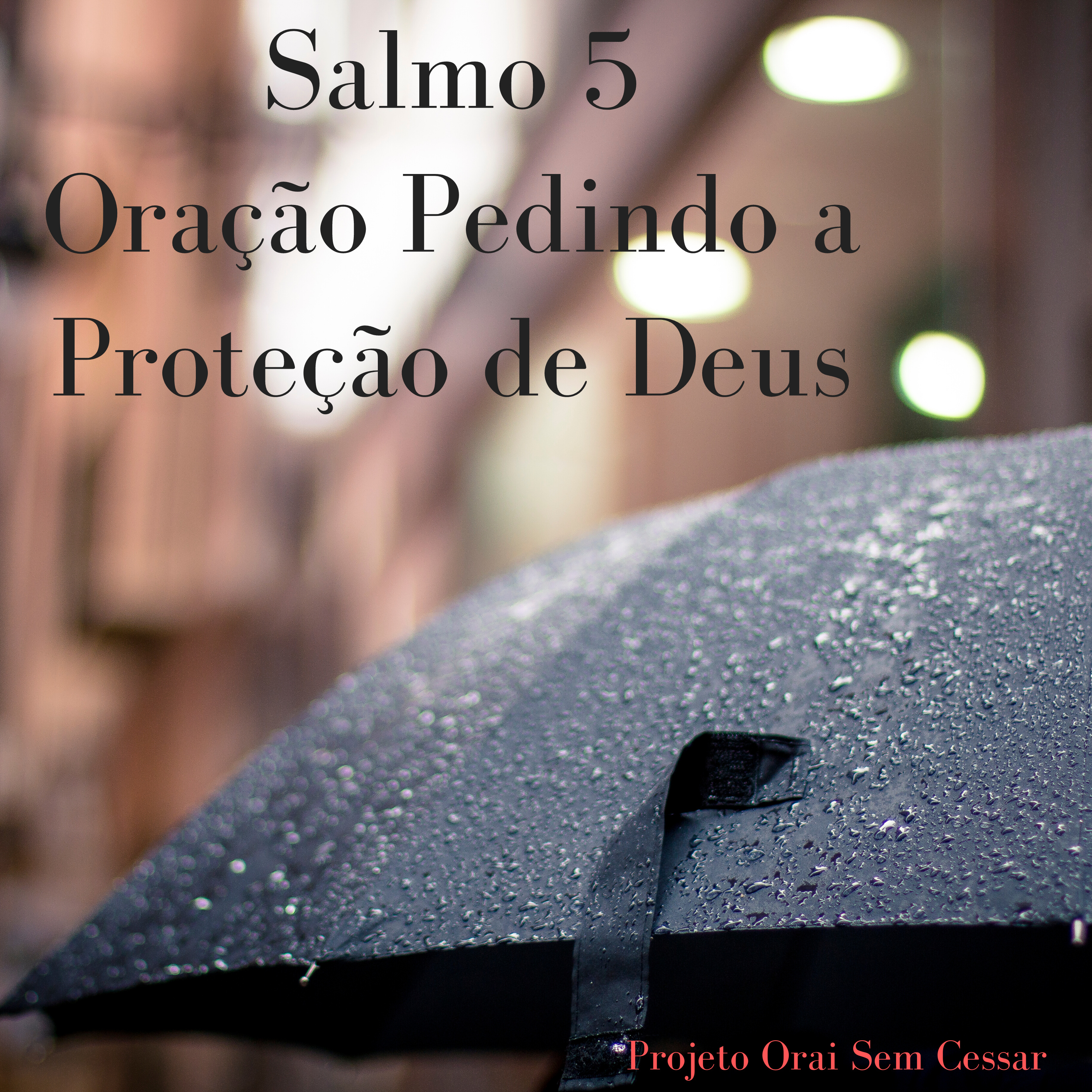 Salmo 5 Pedindo proteção a Deus, contra falsidades, contra pessoas invejosas episode artwork