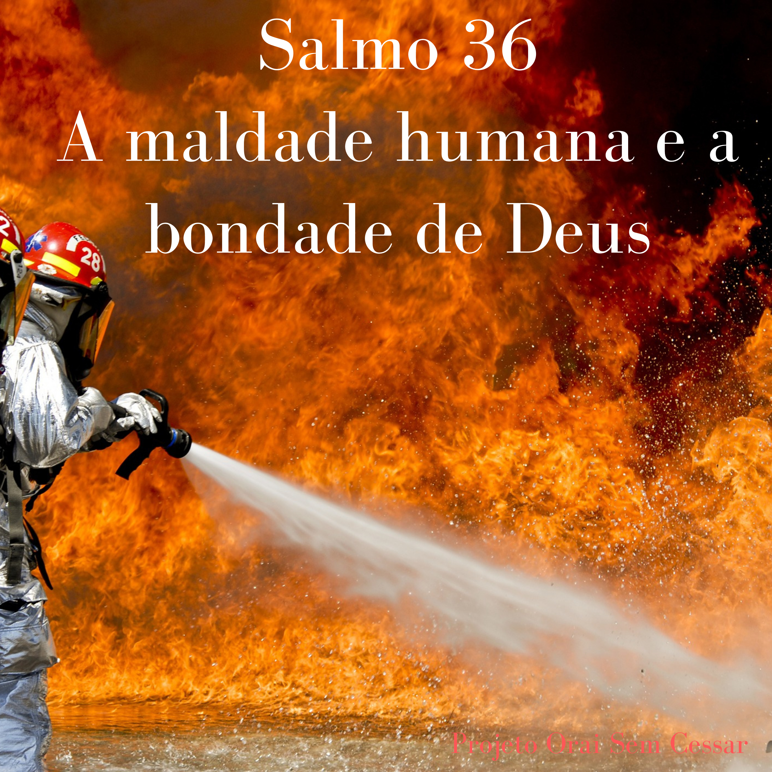 Salmo 36 Nos conscientizando de estarmos no centro da vontade de Deus e não fazer alianças com o pecado. episode artwork