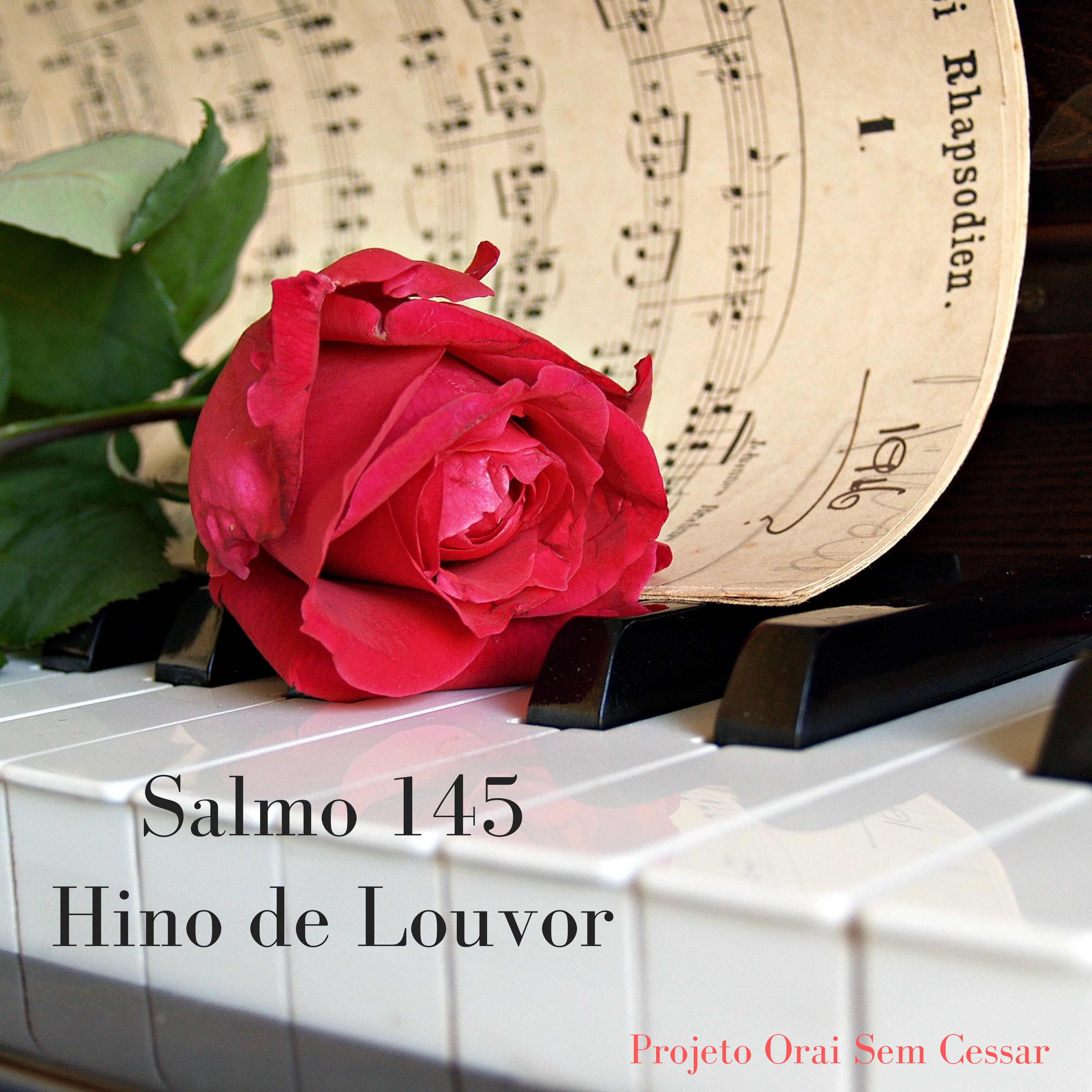 Salmo 145 Fazendo da adoração uma prática diária e se disponibilizando para a obra de Deus episode artwork