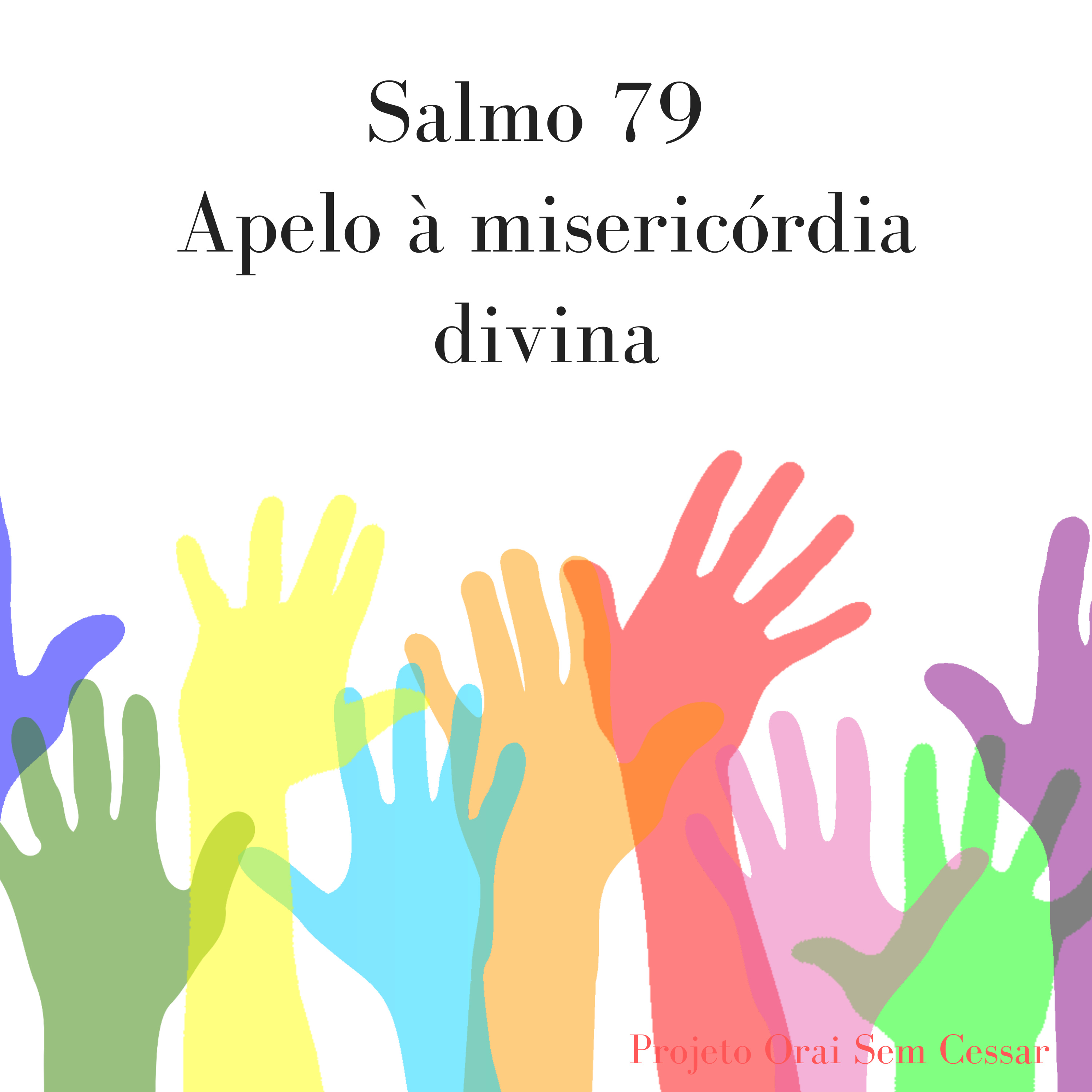  Salmo 79 Pedindo misericórdia a Deus para cessar o fogo que está destruindo nossas florestas e animais episode artwork