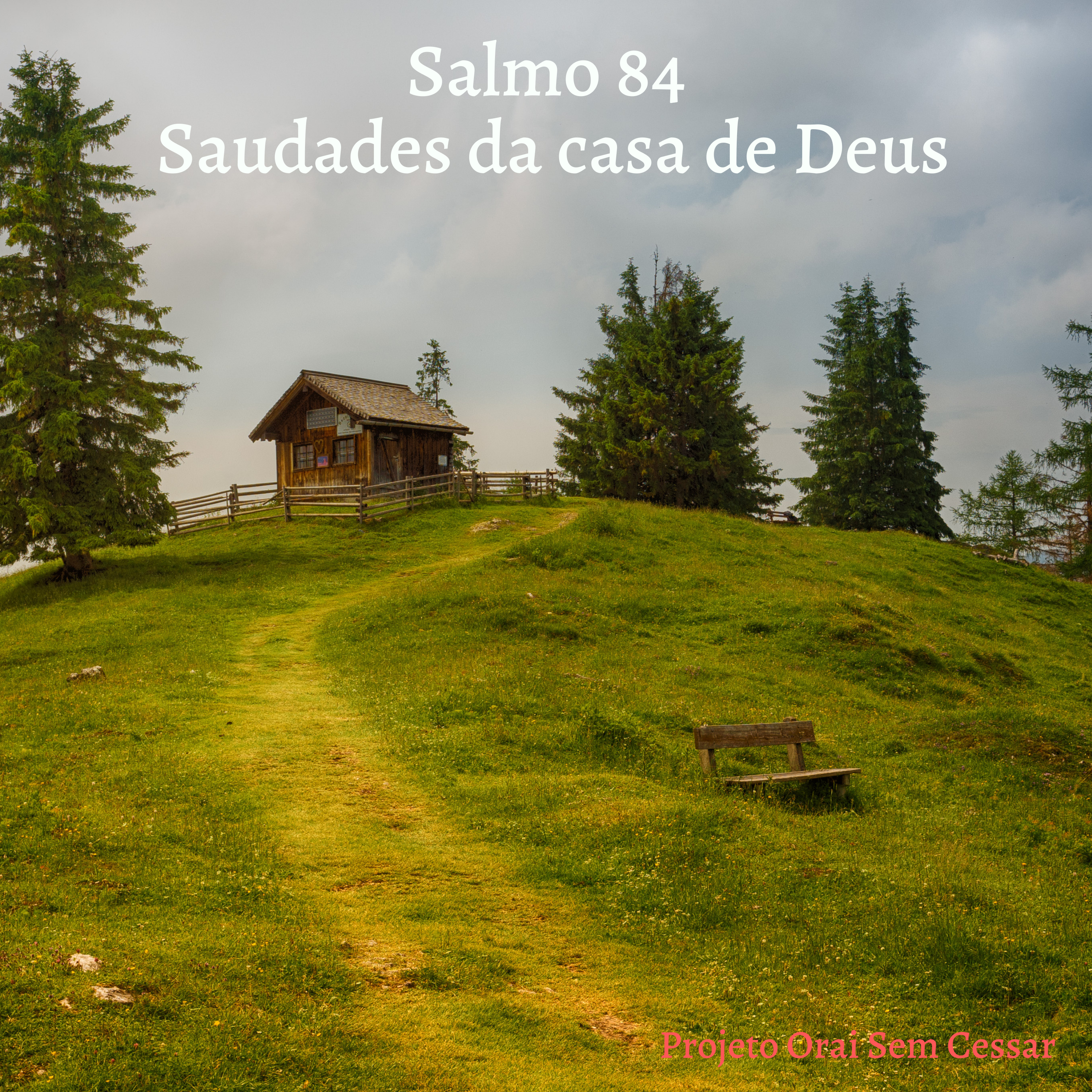 Salmo 84 Oração pedindo a Deus para que tudo volte à normalidade episode artwork