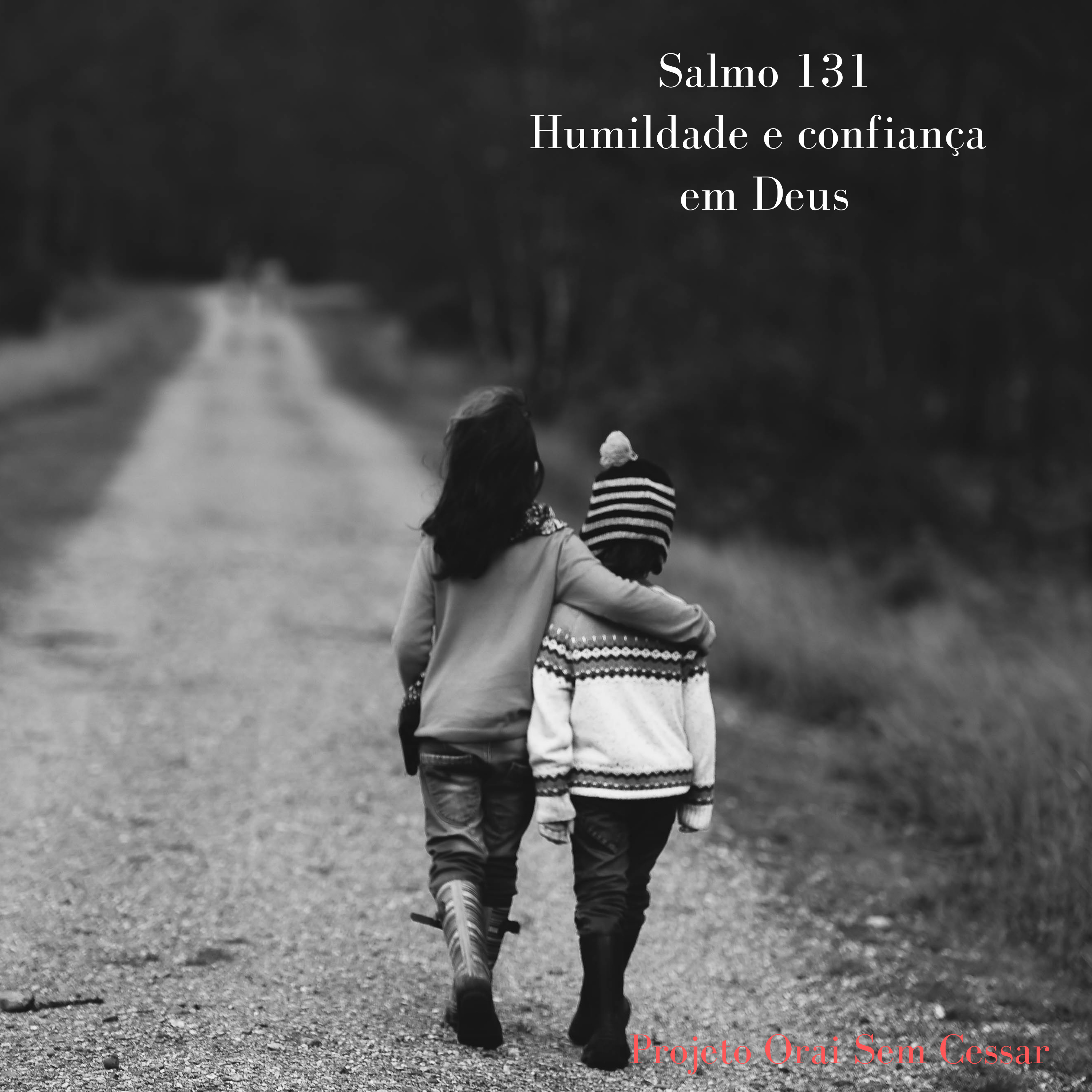 Salmo 131 Porque quem se humilha ou quem é humilhado será engrandecido por Deus. episode artwork