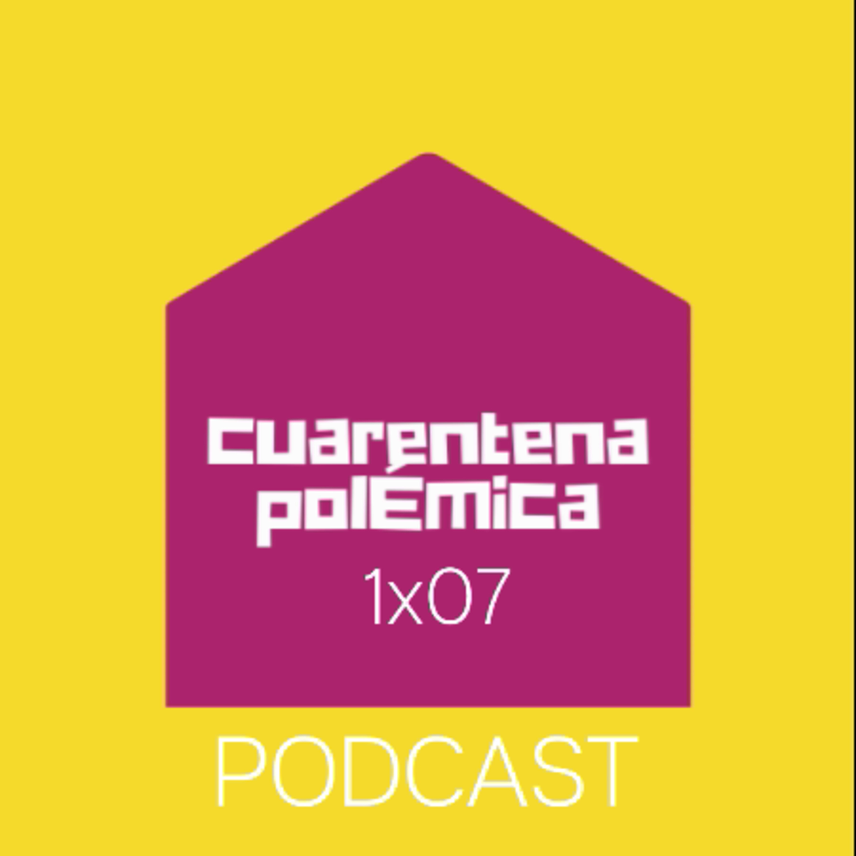 CUARENTENA POLÉMICA 1x07. Política y coronavirus episode artwork