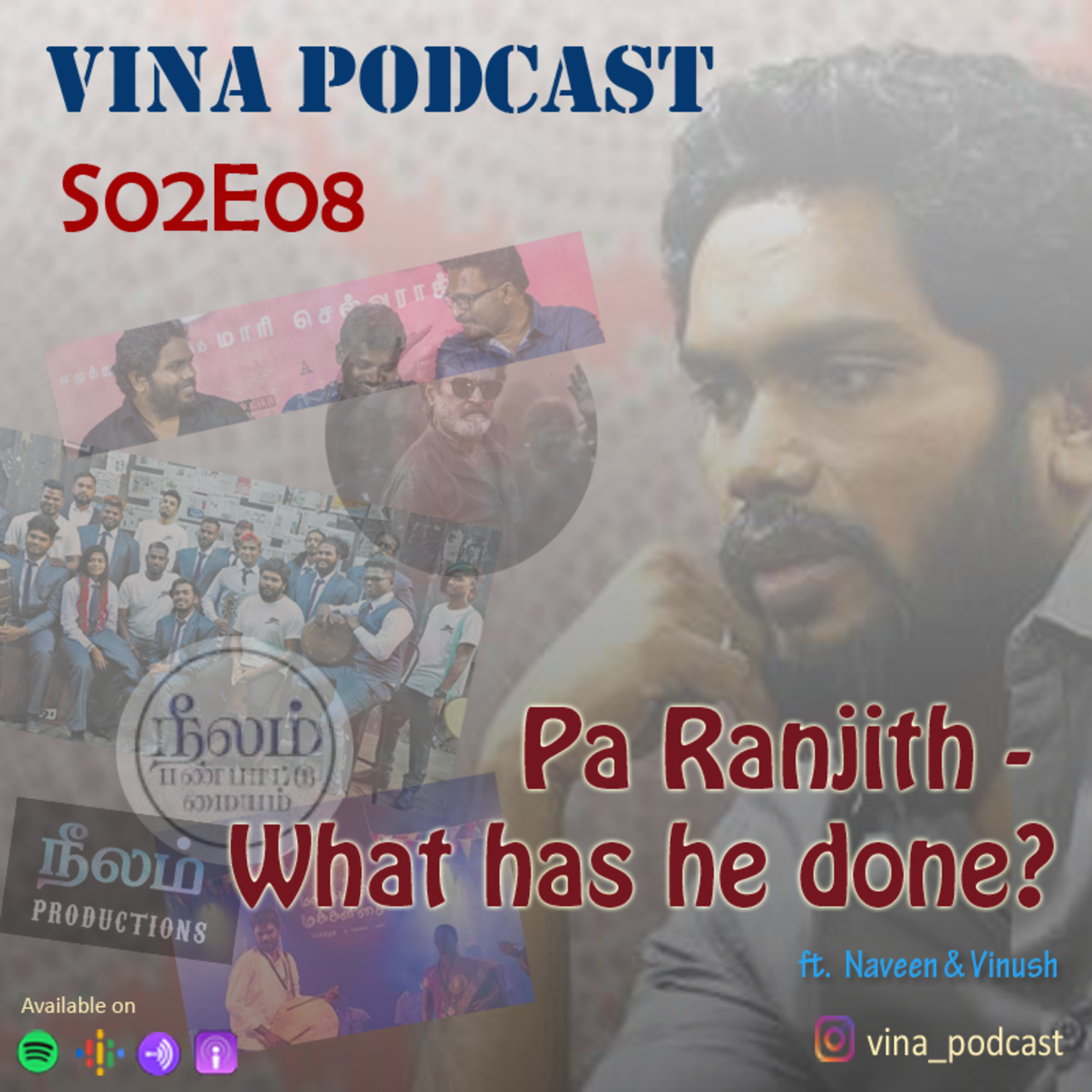 #28 - S02E08 - Pa Ranjith - What has he done? ft. Naveen and Vinush episode artwork