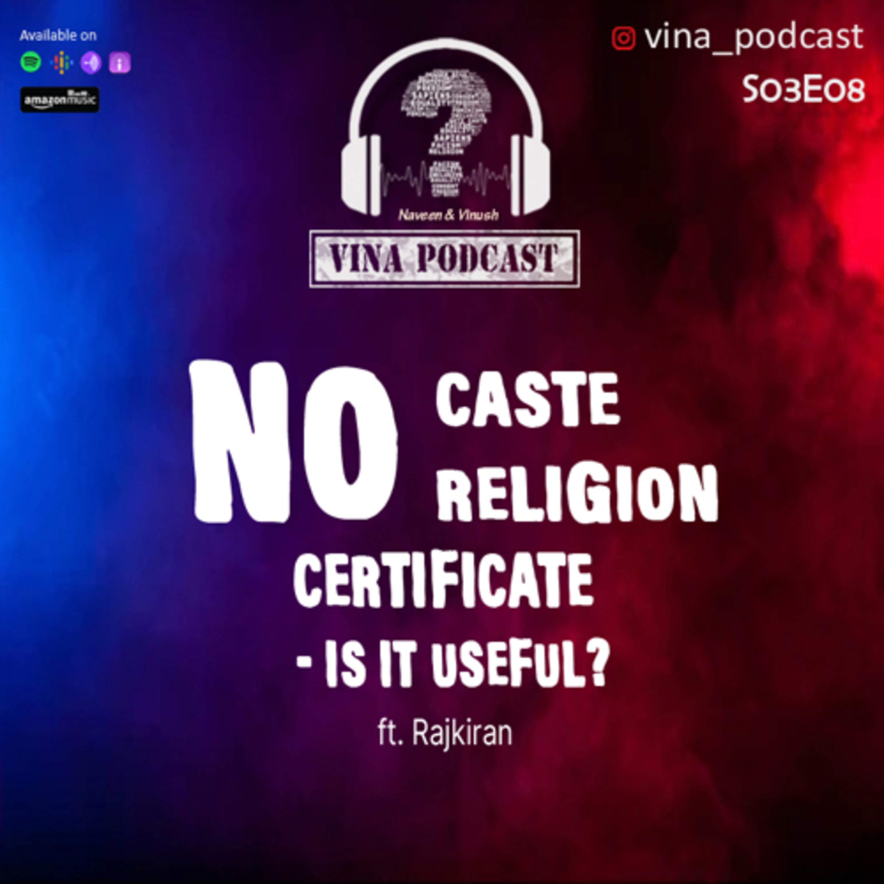 #52 - #S03E08 - No Caste No religion certificate - is it useful? | Ft. Rajkiran  episode artwork
