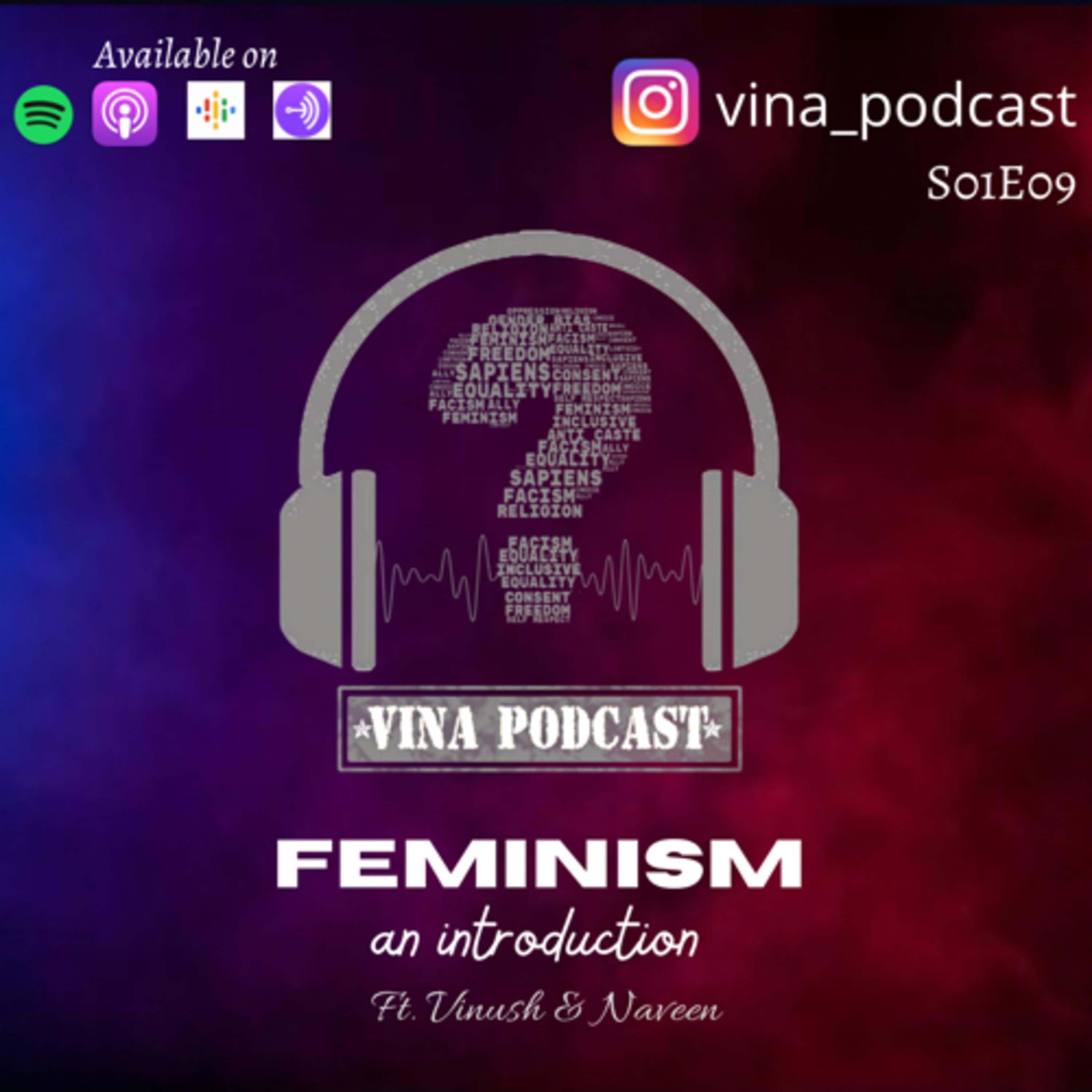 E09 - Feminism - An introduction | Ft. Vinush & Naveen episode artwork
