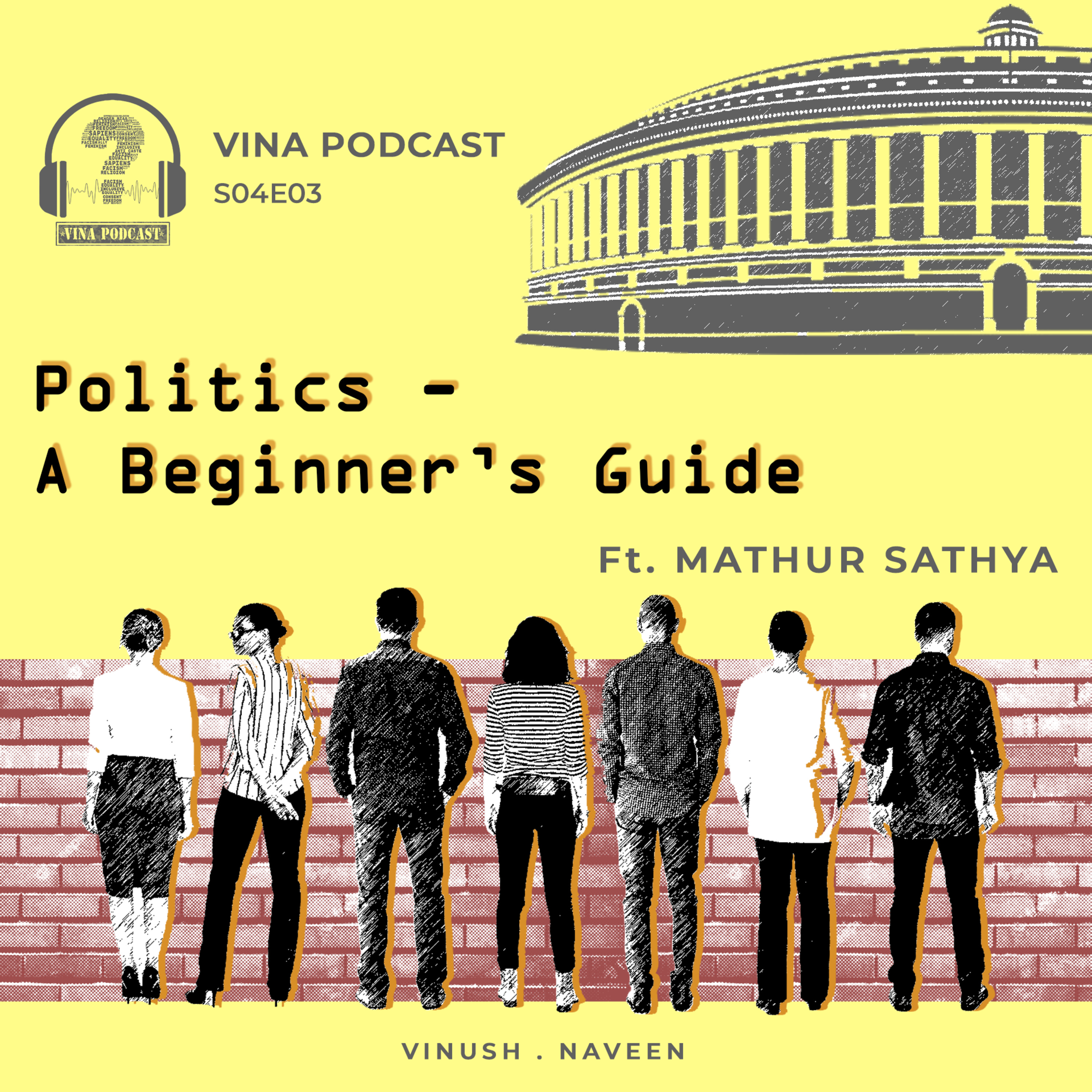 #57 - S04E03 - Politics - A beginner’s guide | Ft. Mathur Sathya episode artwork