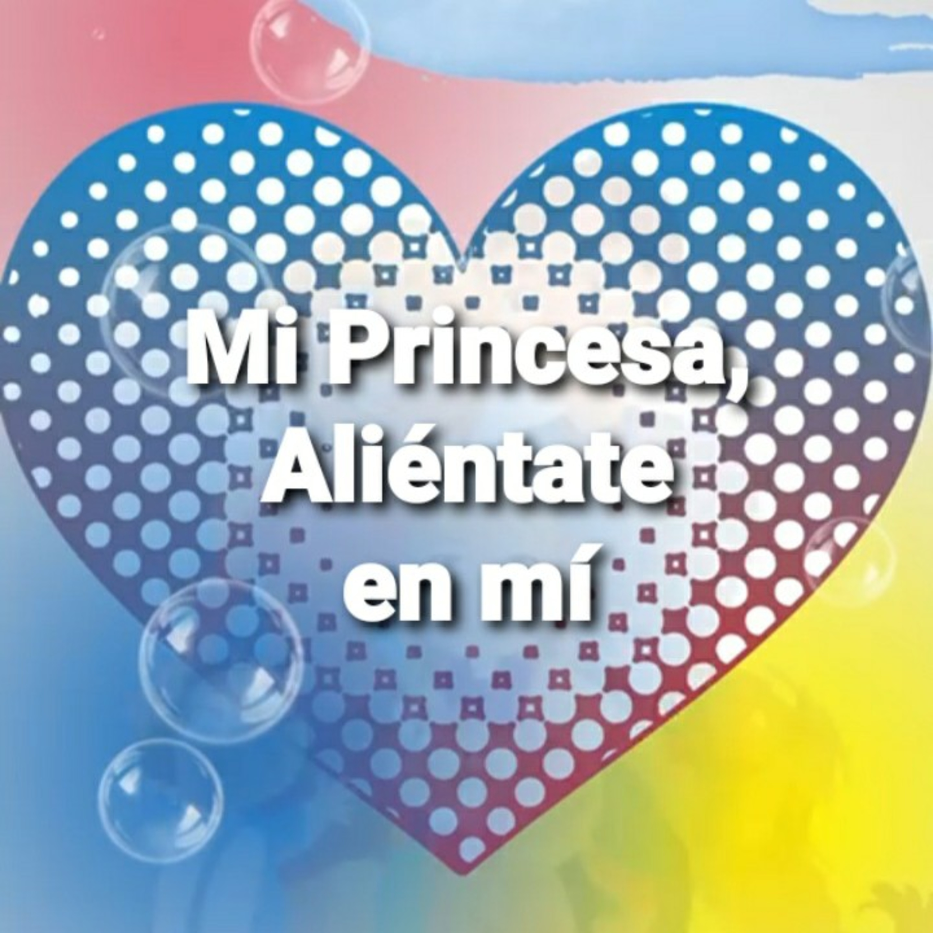 Mi Princesa, ALIÉNTATE EN MÍ (Sheri Rose) episode artwork