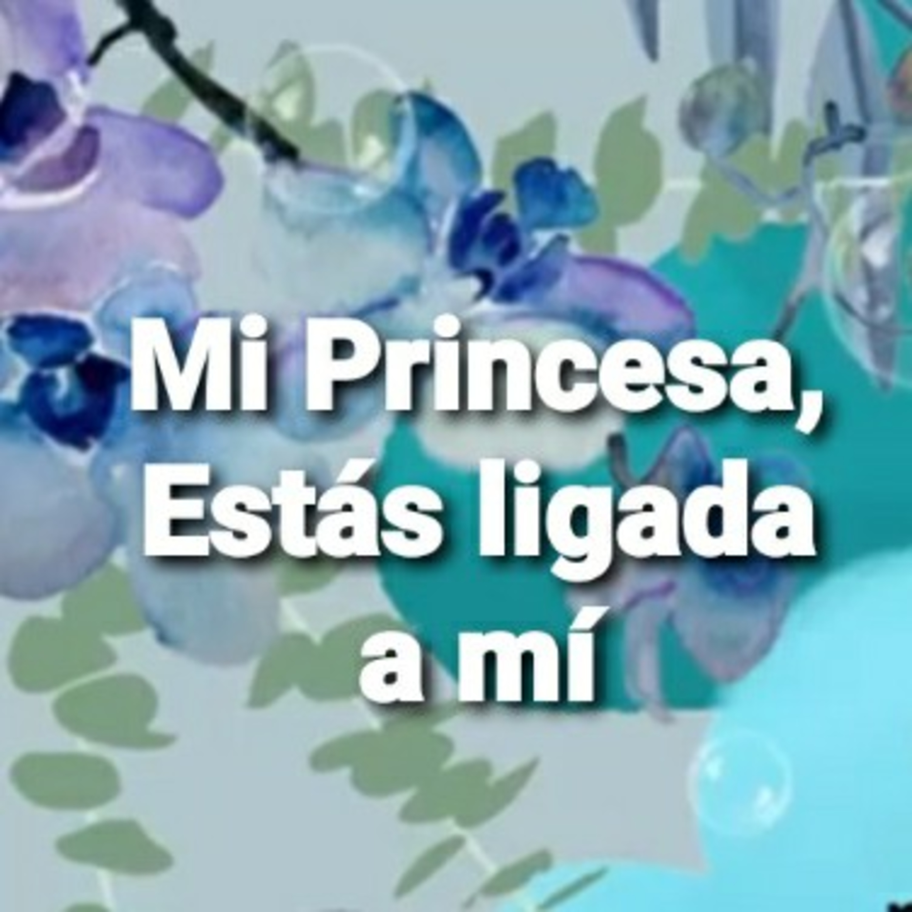 Mi Princesa, ESTÁS LIGADA A MÍ (Sheri Rose) episode artwork