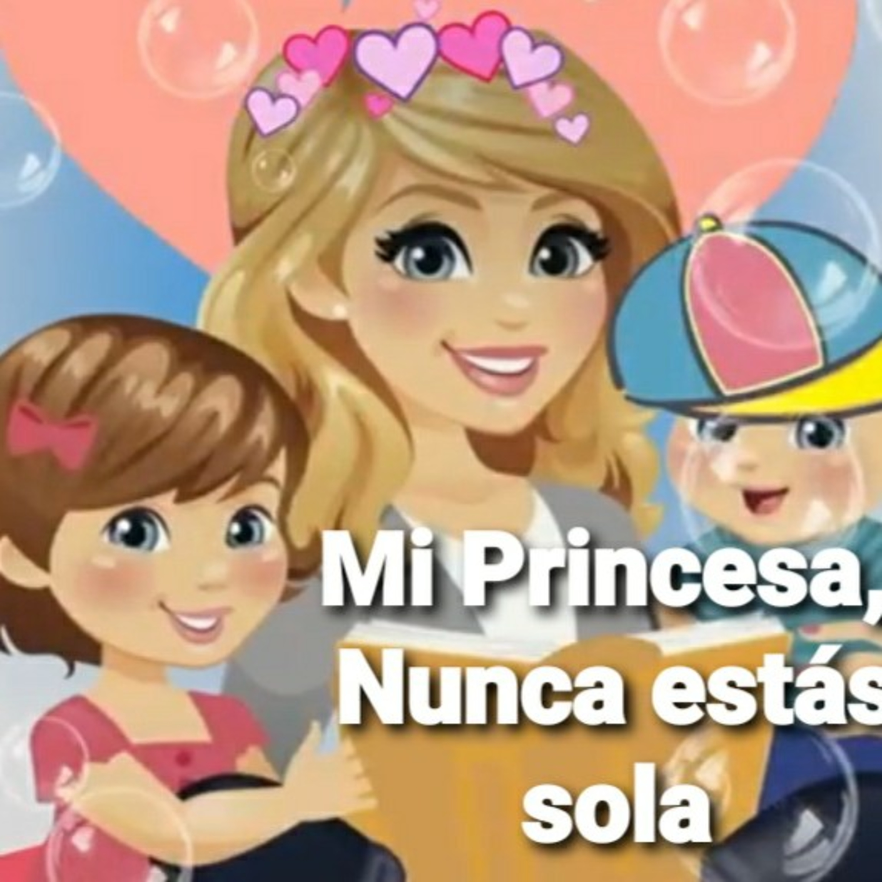 Mi Princesa, NUNCA ESTÁS SOLA (Sheri Rose) episode artwork