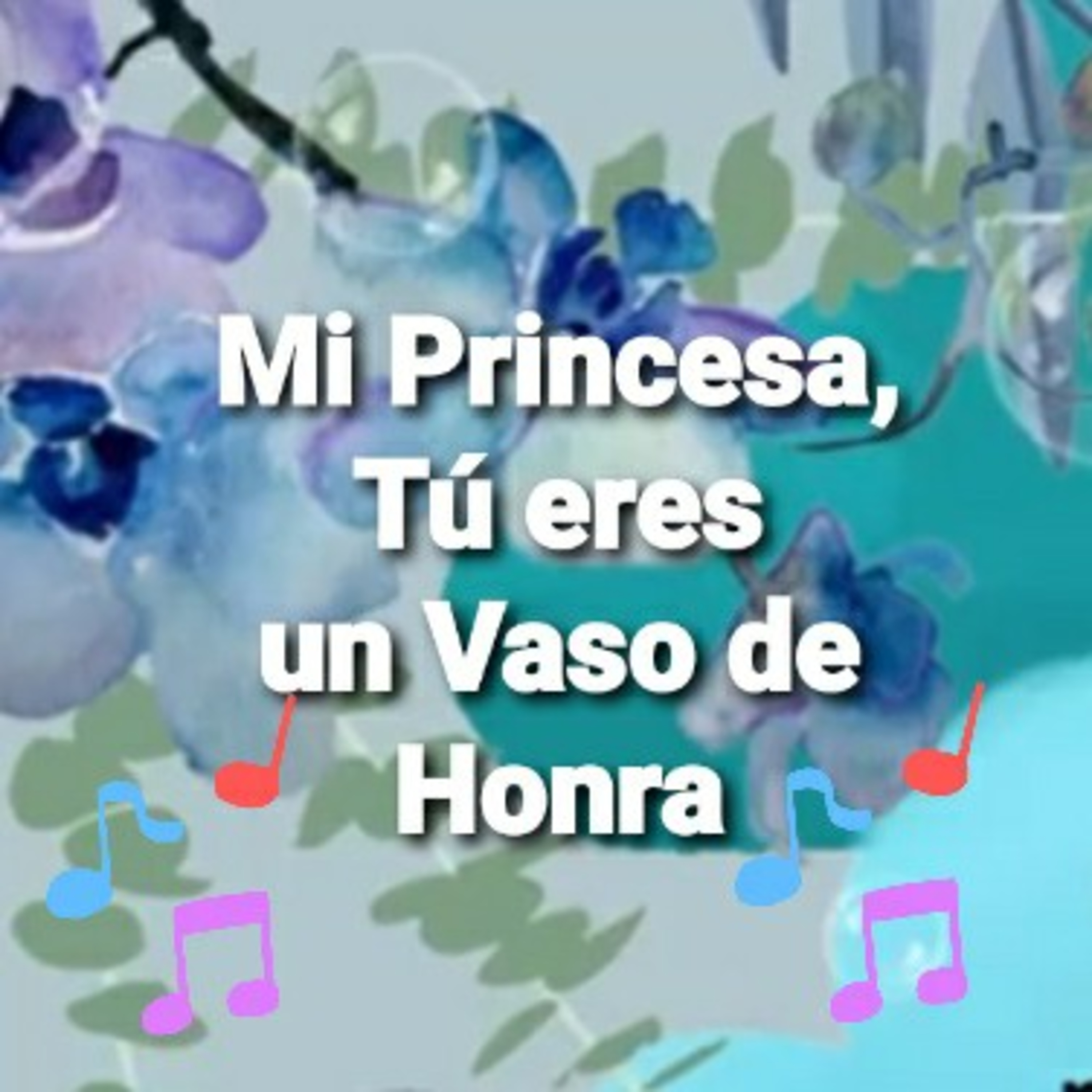 Mi Princesa, TÚ ERES UN VASO DE HONRA (Sheri Rose) episode artwork