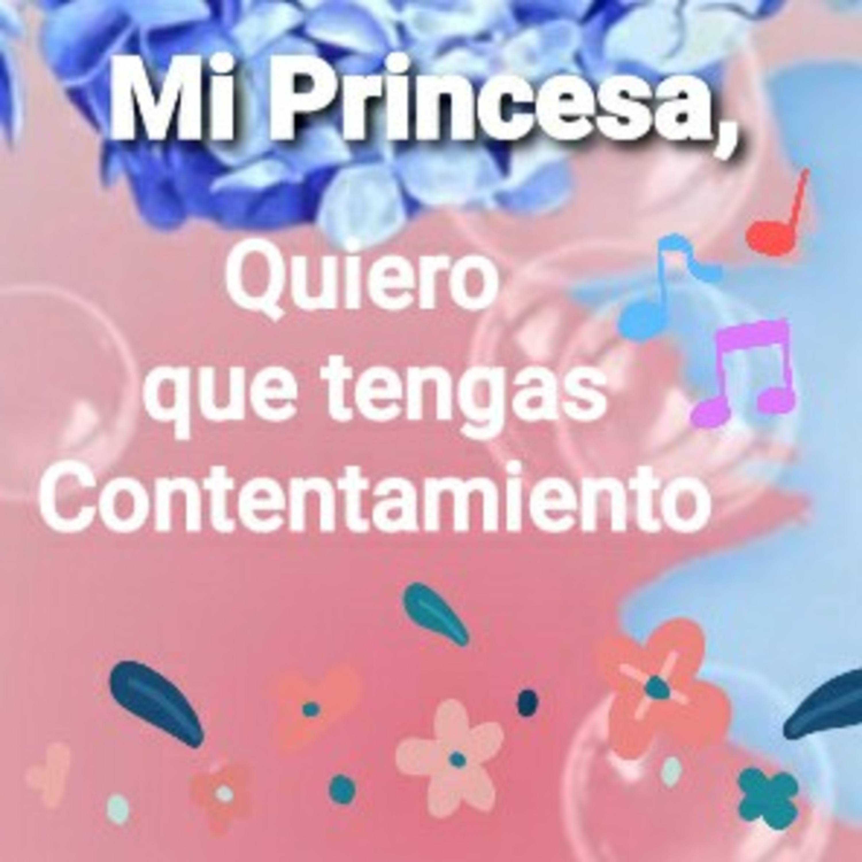 Mi Princesa, QUIERO QUE TENGAS CONTENTAMIENTO (Sheri Rose) episode artwork