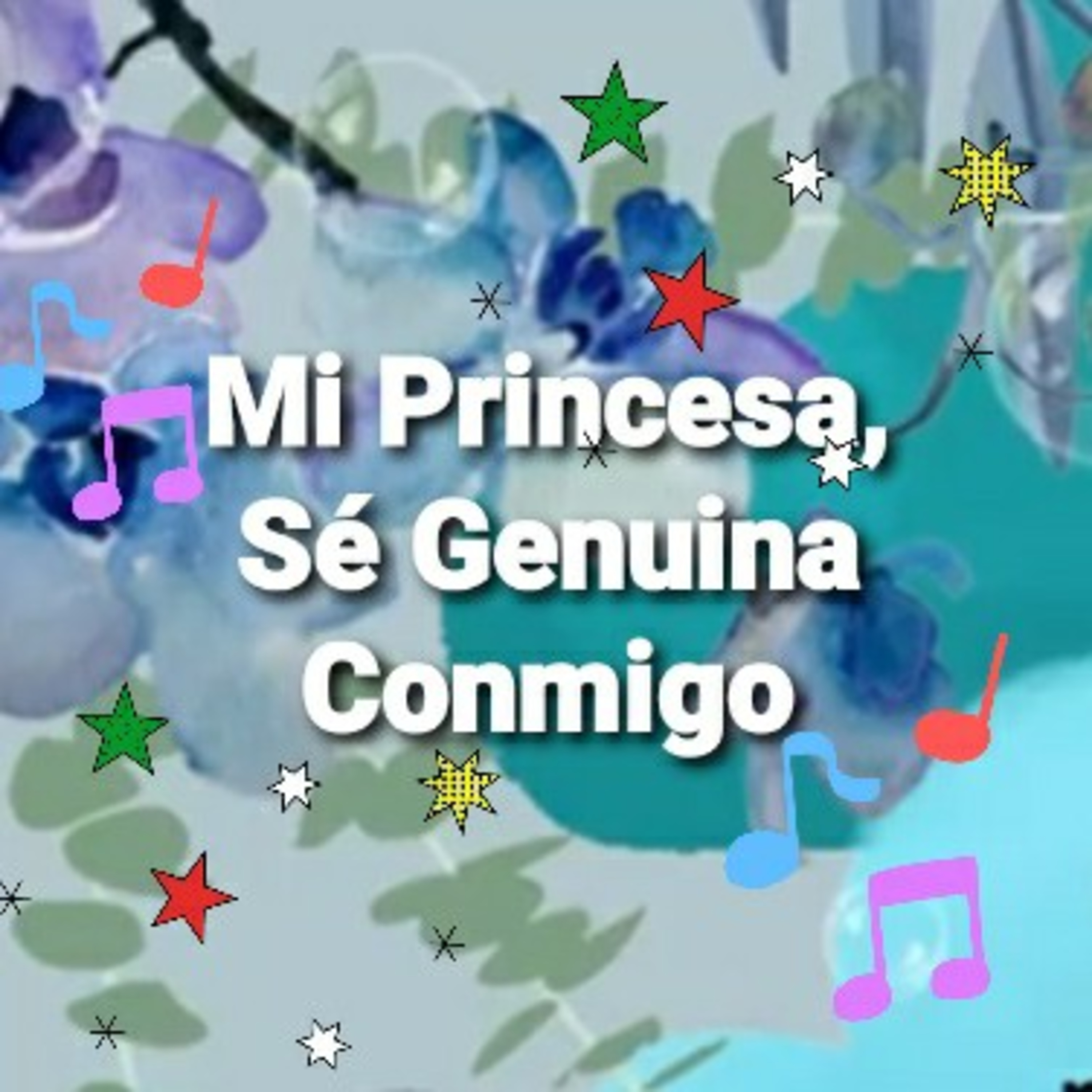 Mi Princesa, SÉ GENUINA CONMIGO (Sheri Rose) episode artwork