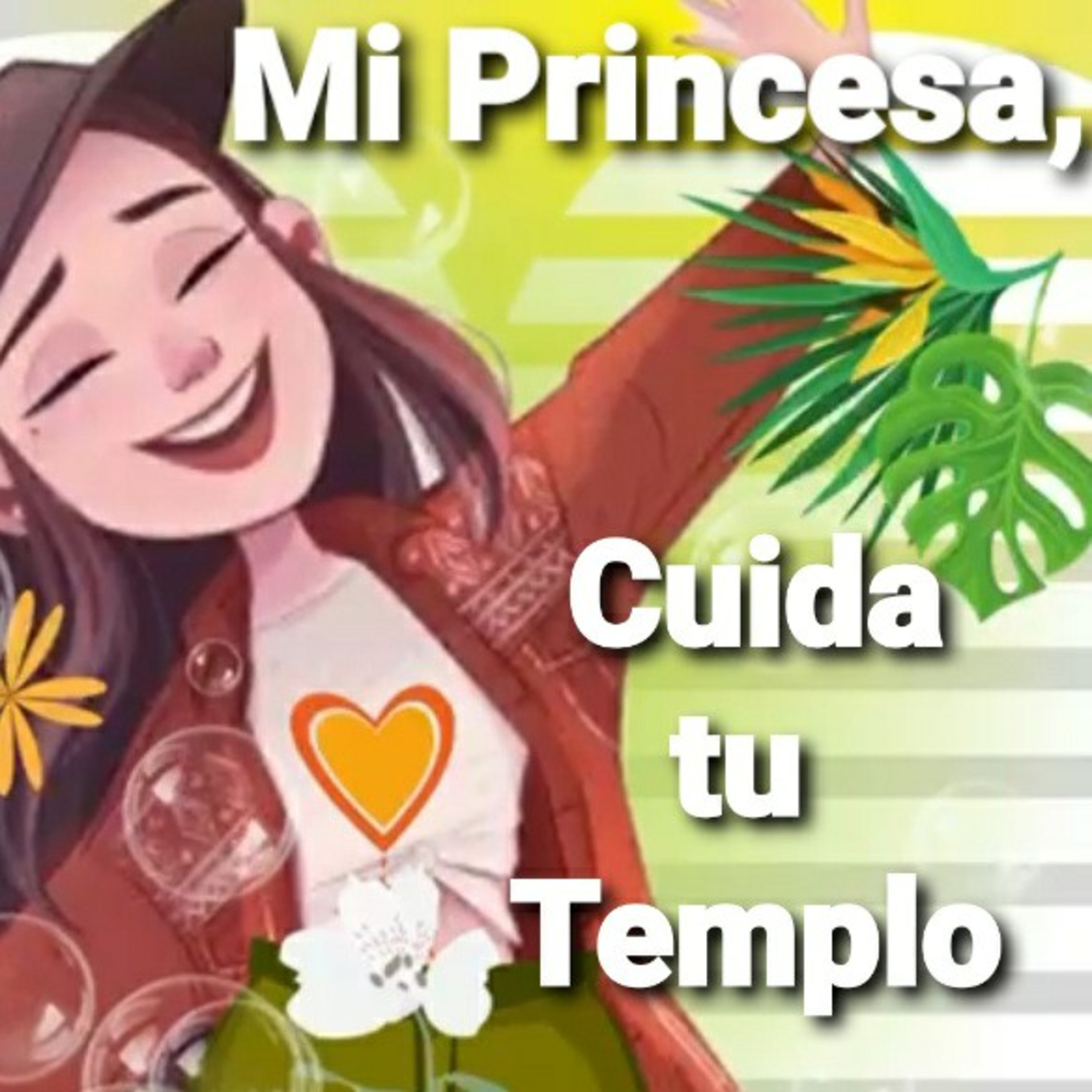 Mi Princesa, CUIDA TU CUERPO QUE ES LA MORADA DE DIOS (Sheri Rose) episode artwork