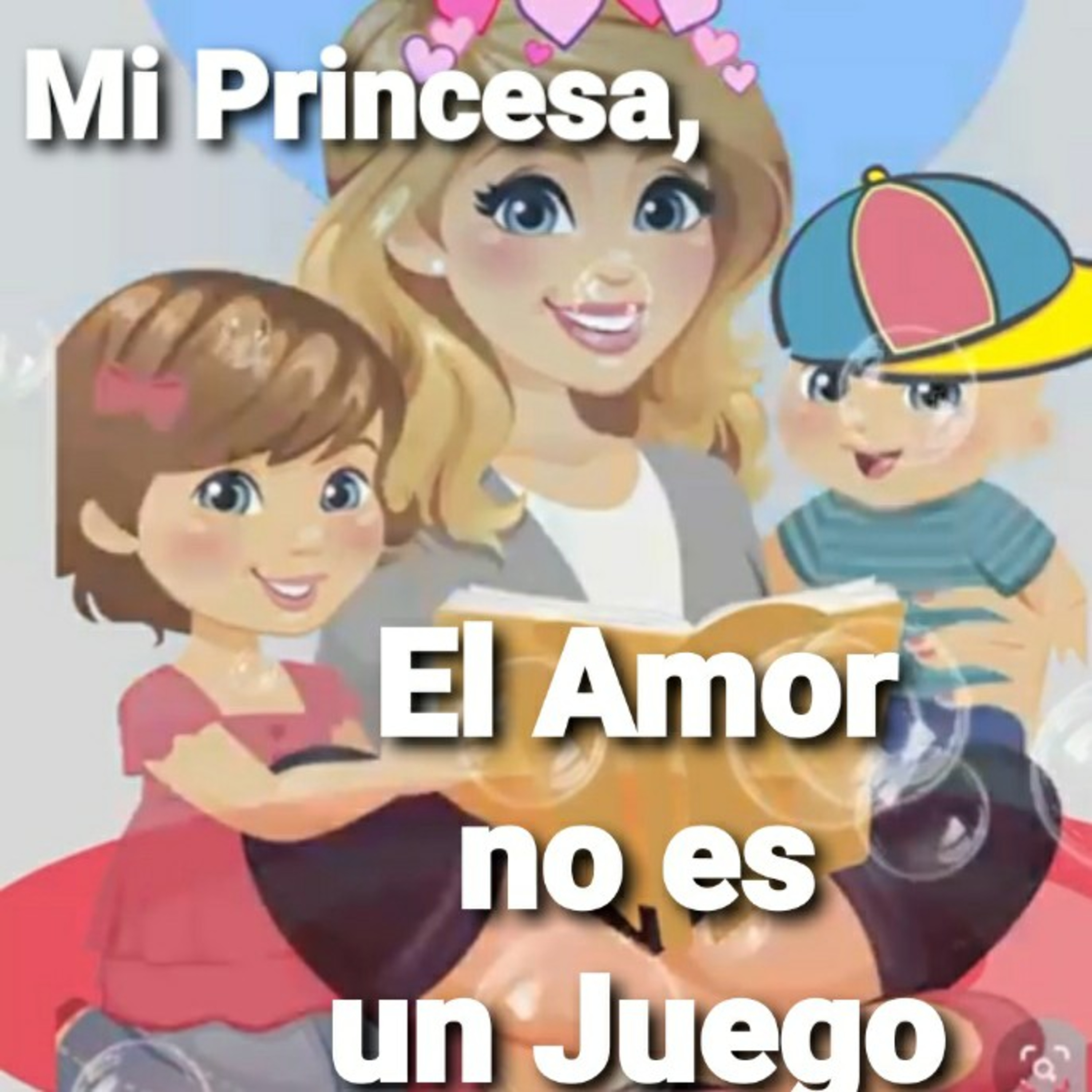 Mi Princesa, EL AMOR, NO ES UN JUEGO (Sheri Rose) episode artwork