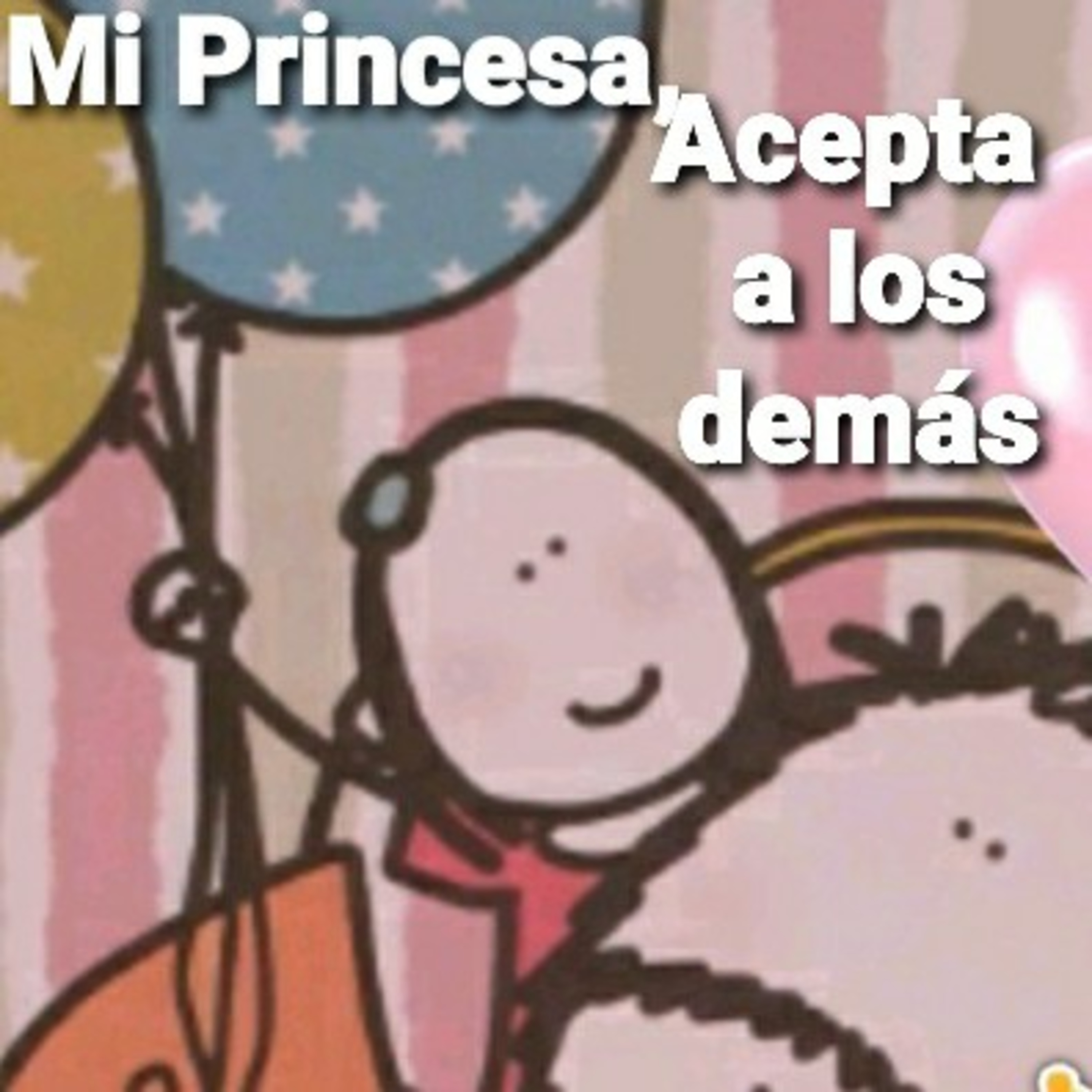 Mi Princesa, ACEPTA A LOS DEMÁS (Sheri Rose) episode artwork