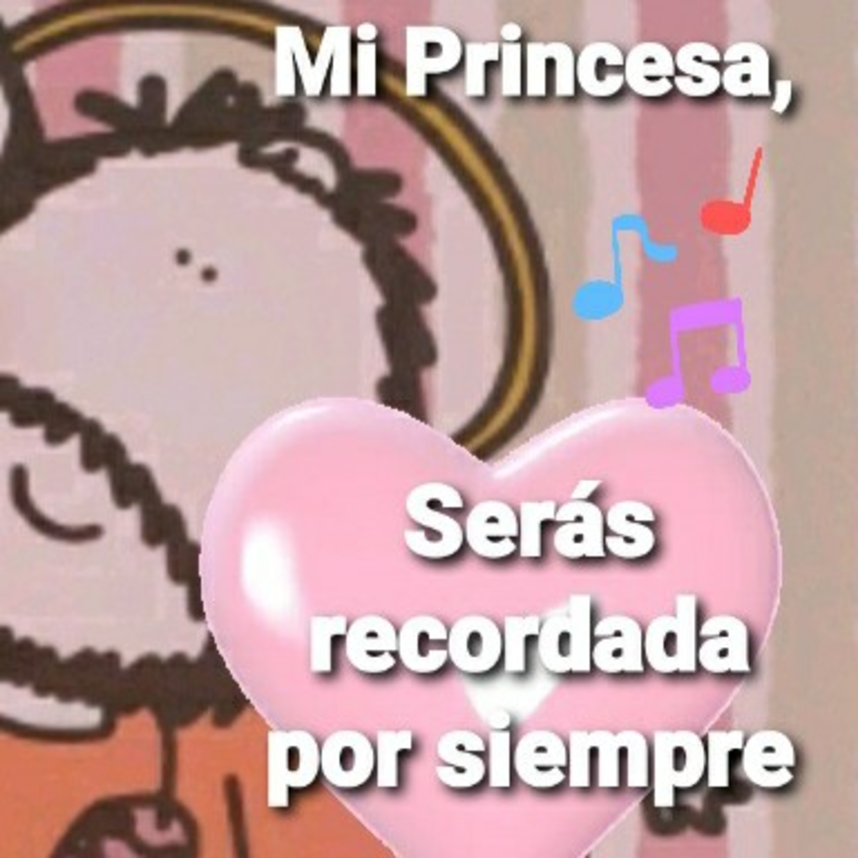 Mi Princesa, SERÁS RECORDADA POR SIEMPRE (Sheri Rose) episode artwork