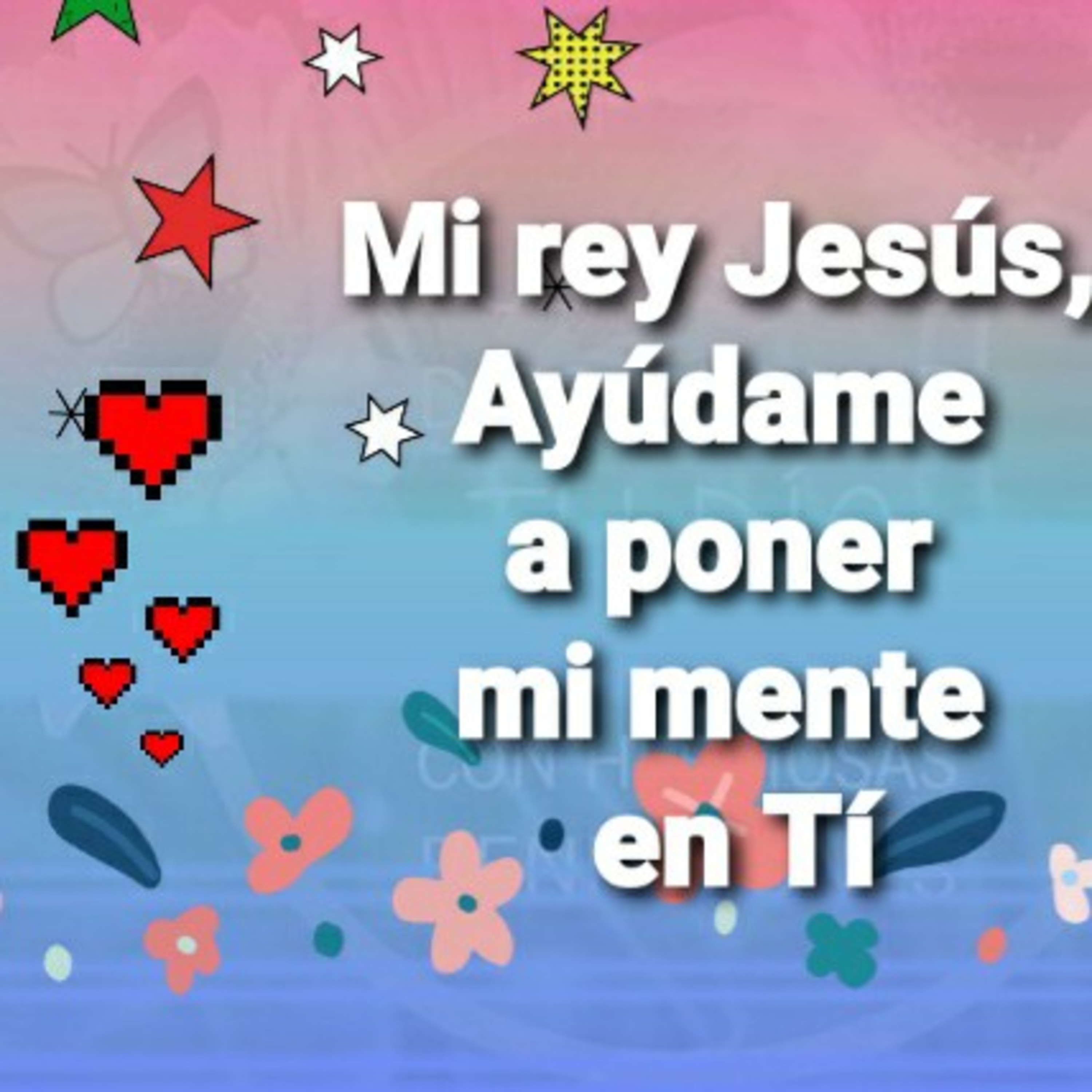 Mi Rey Jesús, AYÚDAME A PONER MI MENTE EN TÍ (Sheri Rose) episode artwork