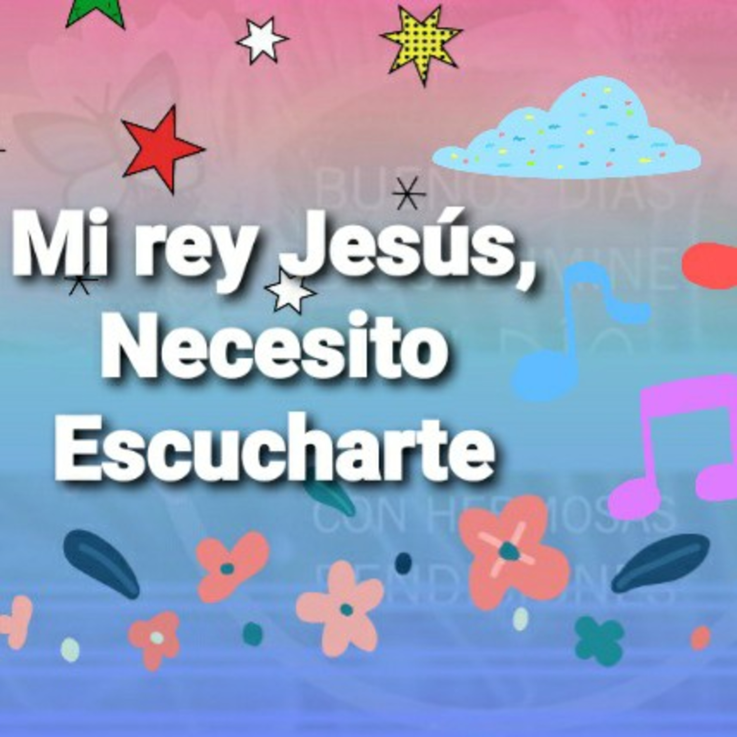 Mi Rey Jesús, NECESITO ESCUCHARTE    (Sheri Rose) episode artwork