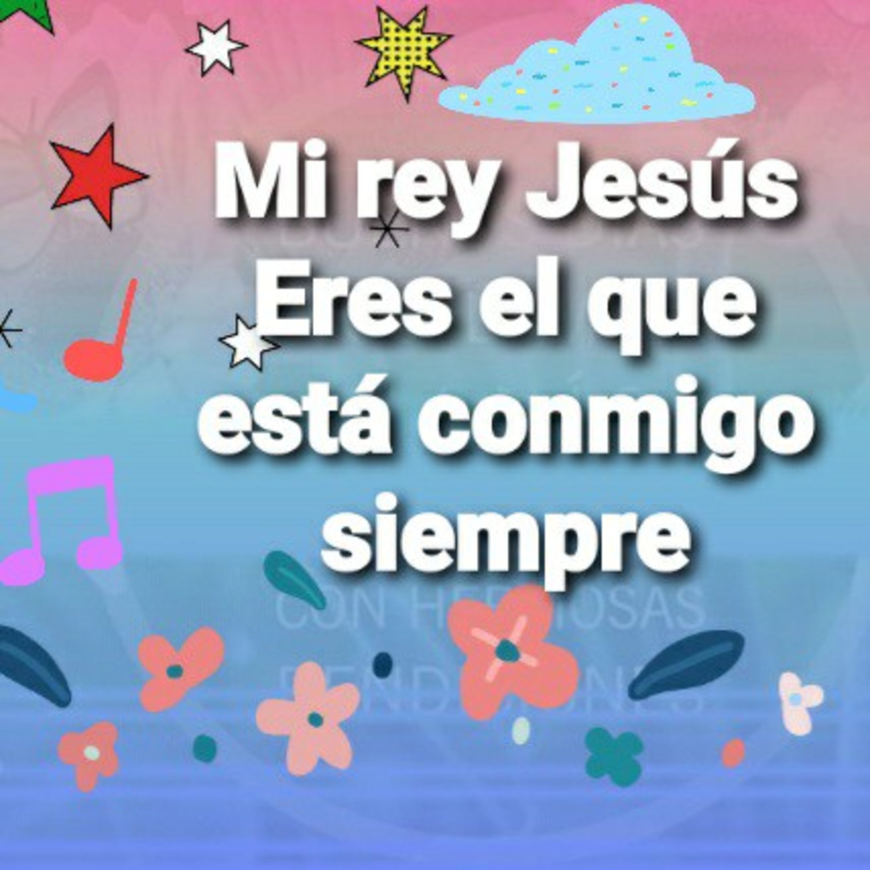 Mi Rey Jesús, ERES EL QUE ESTÁ CONMIGO SIEMPRE (Sheri Rose) episode artwork