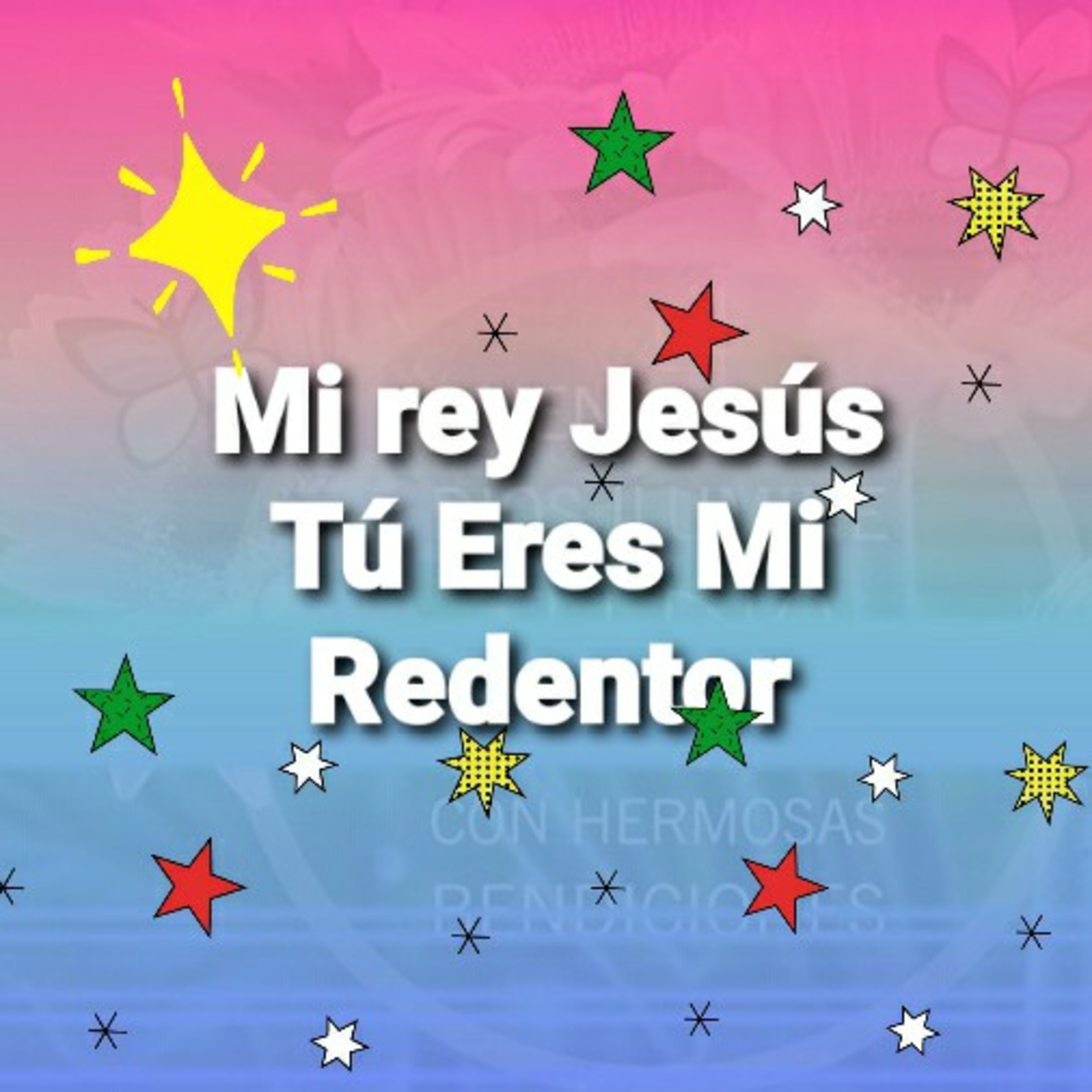 Mi Rey Jesús, TÚ ERES MI REDENTOR     (Sheri Rose) episode artwork