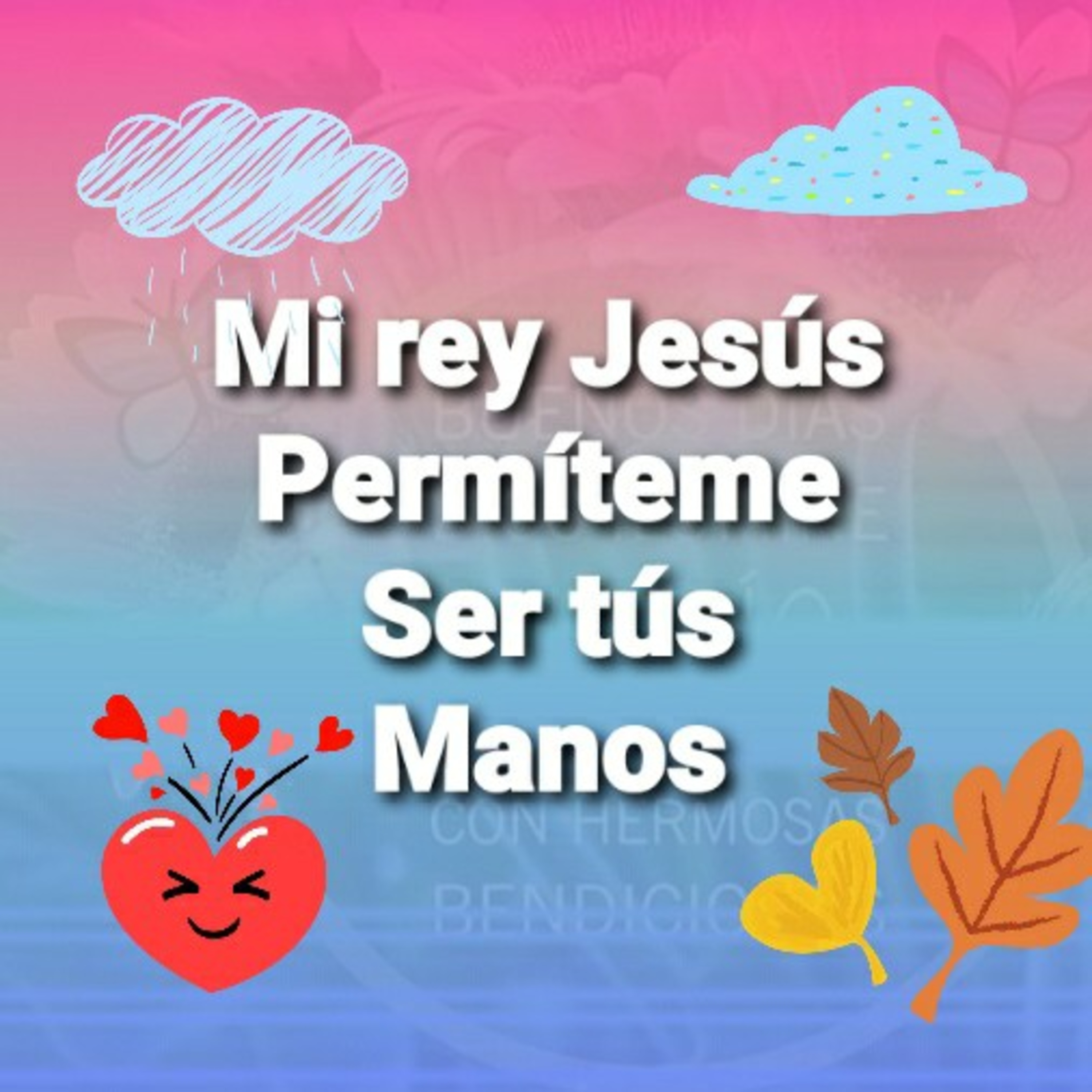 Mi Rey Jesús, PERMÍTEME SER TUS MANOS    (Sheri Rose) episode artwork