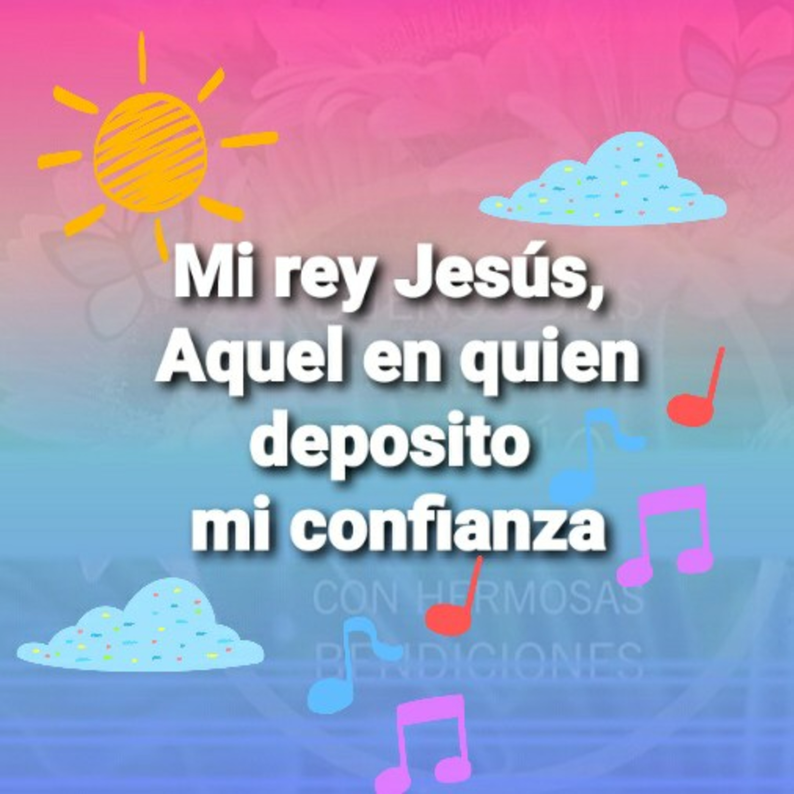 Mi Rey Jesús, AQUEL EN QUIEN DEPOSITO MI CONFIANZA        (Sheri Rose) episode artwork