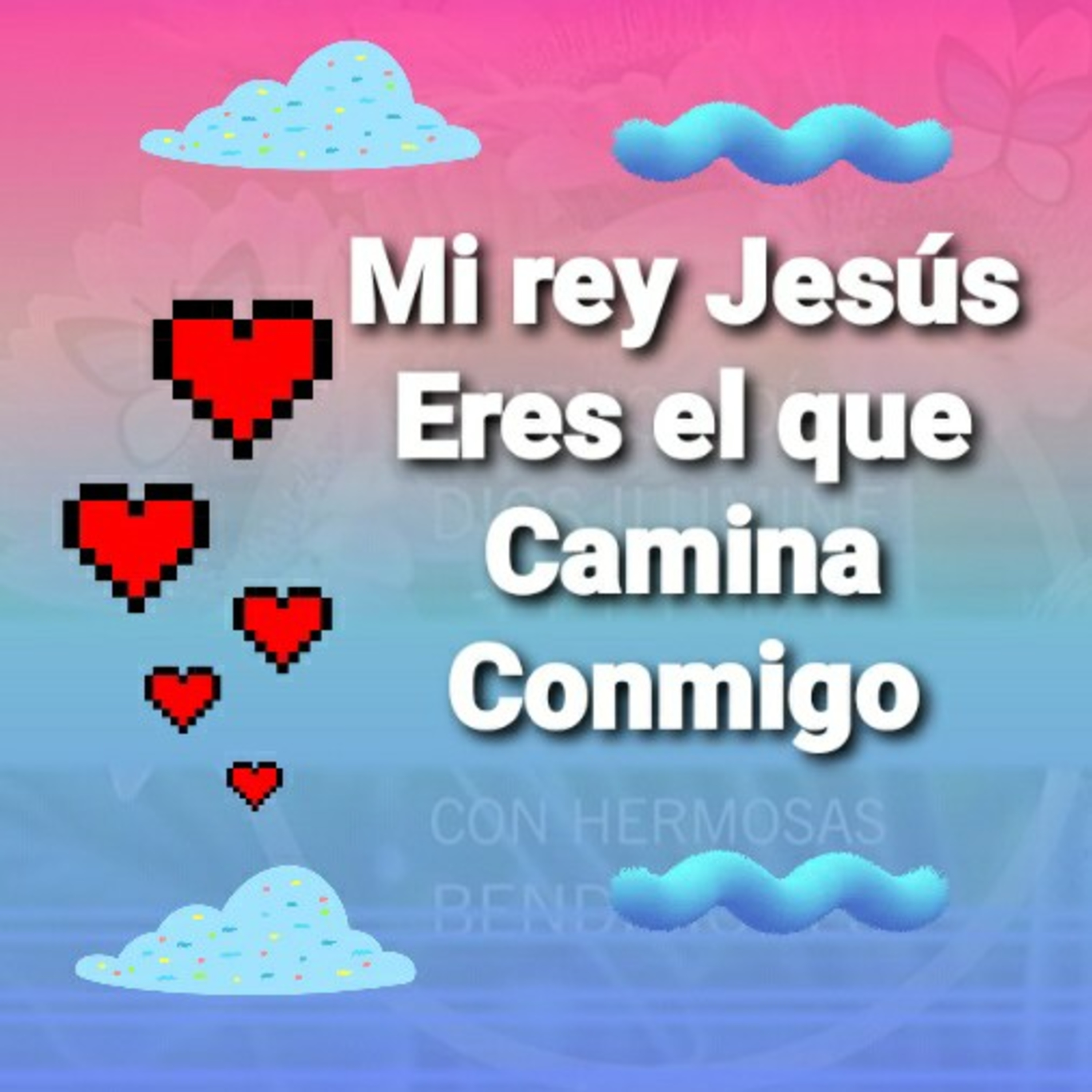 Mi Rey Jesús, ERES EL QUE CAMINA CONMIGO  (Sheri Rose) episode artwork