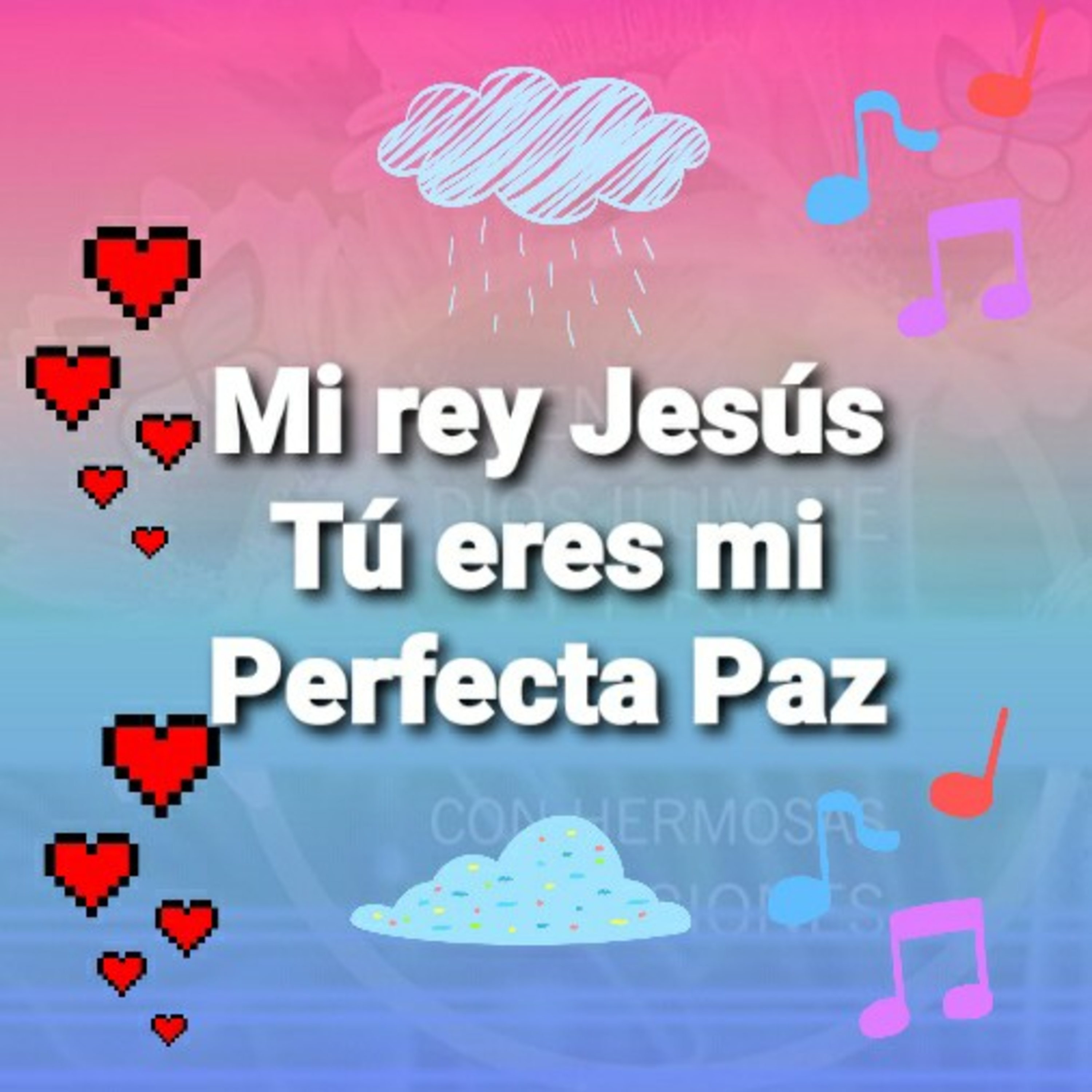 Mi Rey Jesús, TÚ ERES MI PERFECTA PAZ  (Sheri Rose) episode artwork