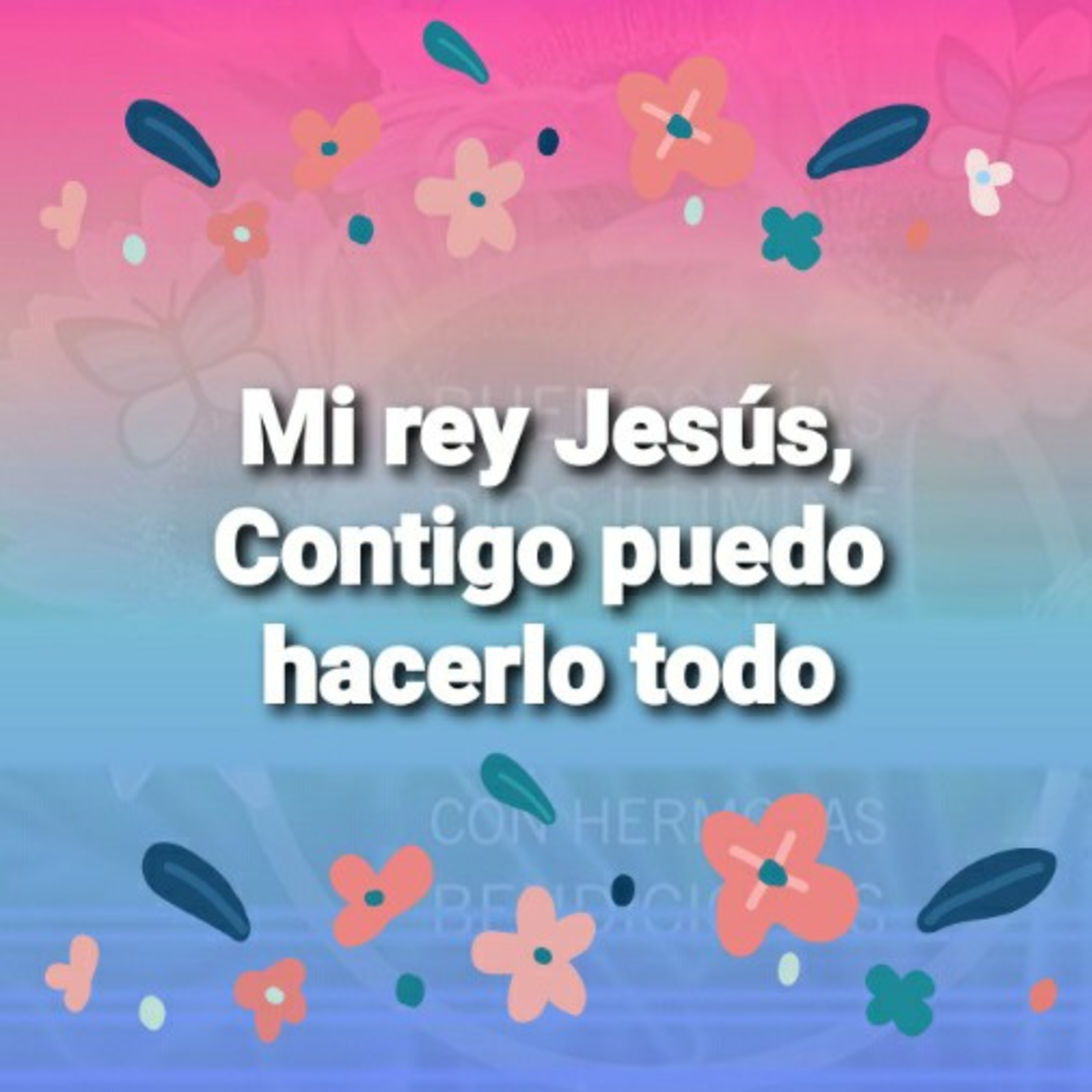 Mi Rey Jesús, CONTIGO PUEDO HACERLO TODO (Sheri Rose) episode artwork