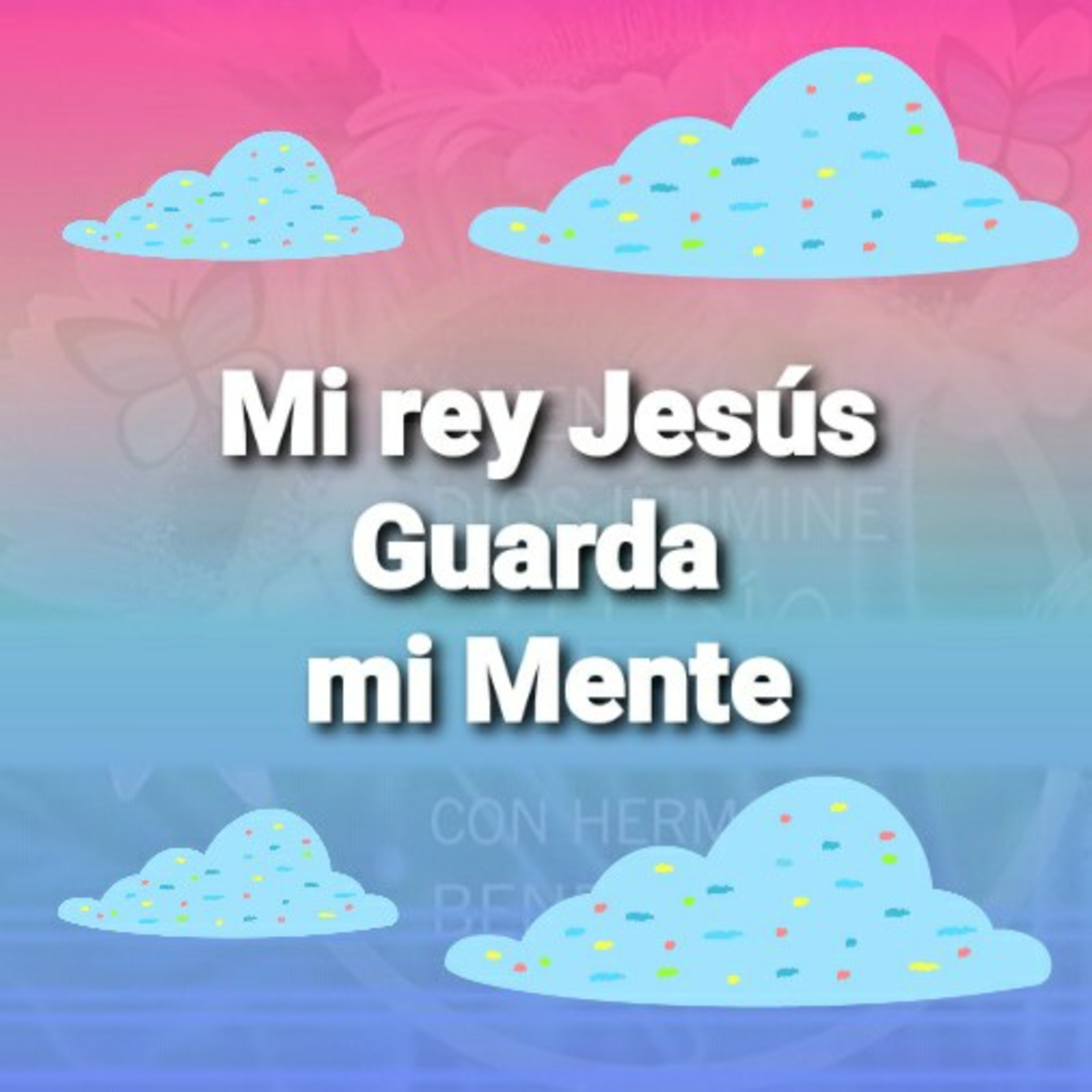 Mi Rey Jesús, GUARDA MI MENTE   (Sheri Rose) episode artwork