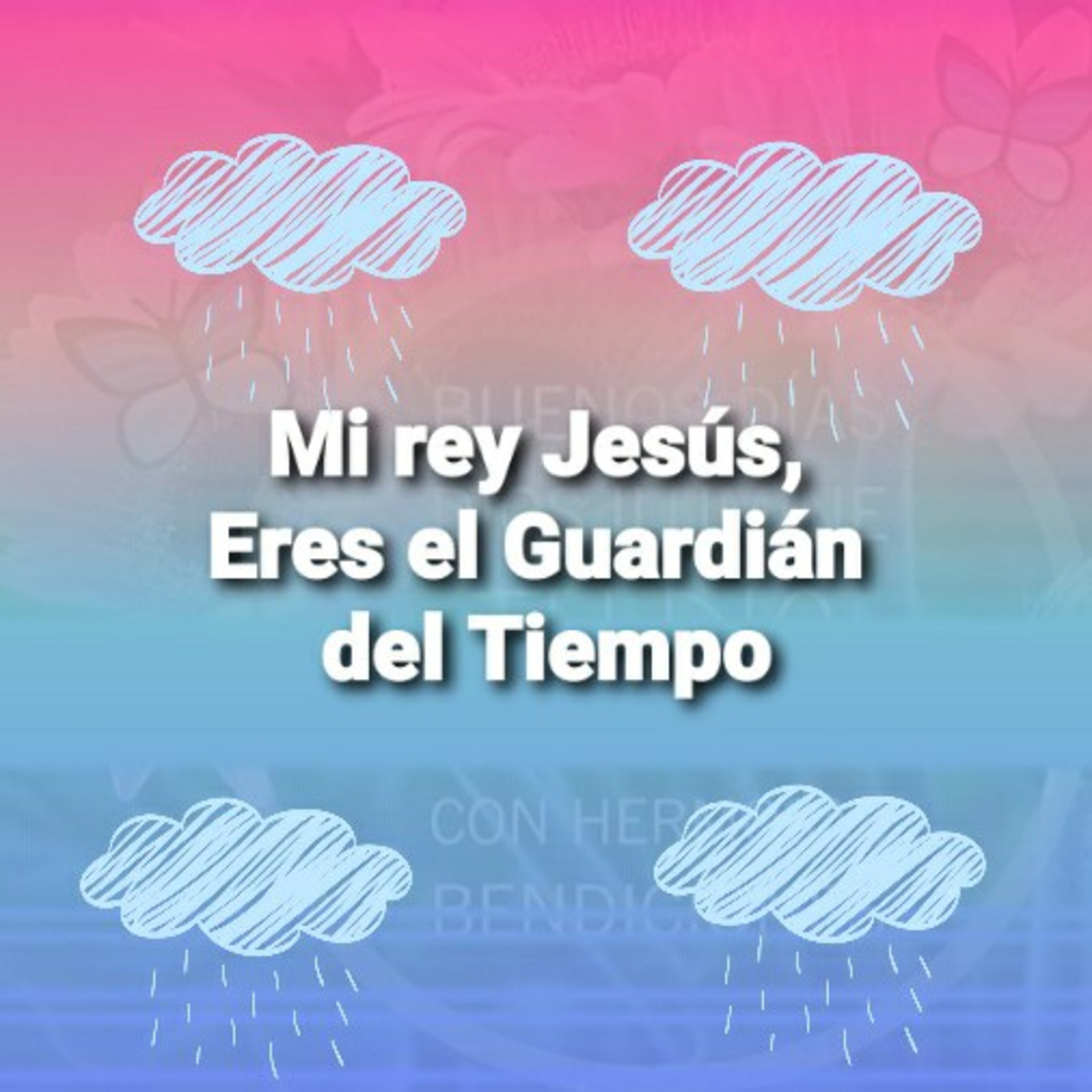 Mi rey Jesús, ERES EL GUARDIAN DEL TIEMPO (Sheri Rose) episode artwork