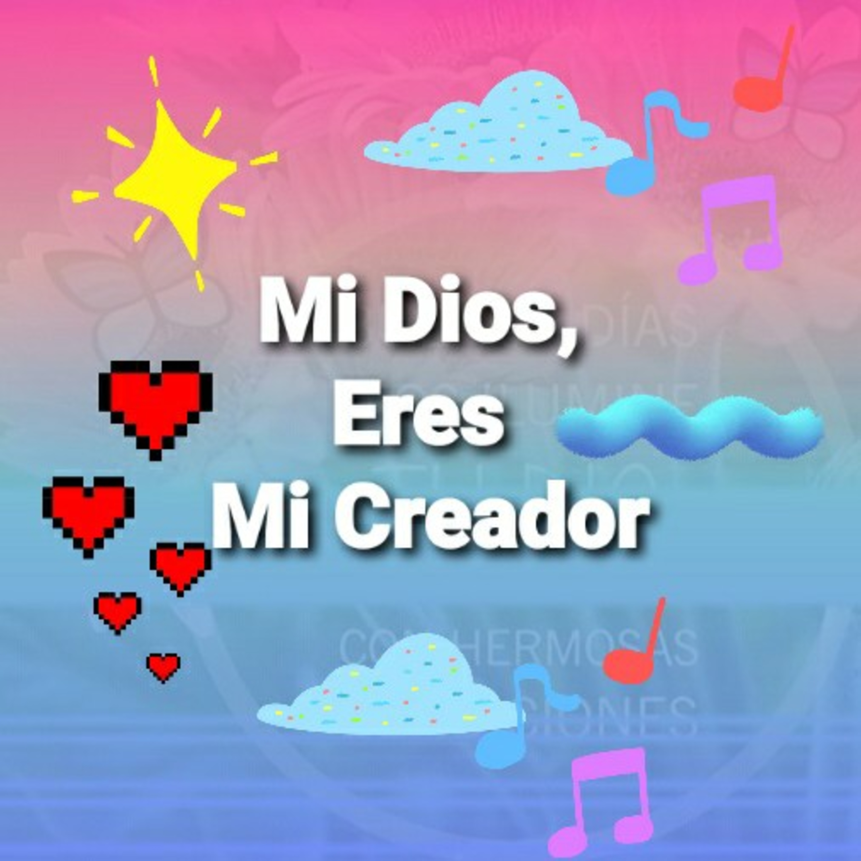 Mi Dios, ERES MI CREADOR (Sheri Rose) episode artwork