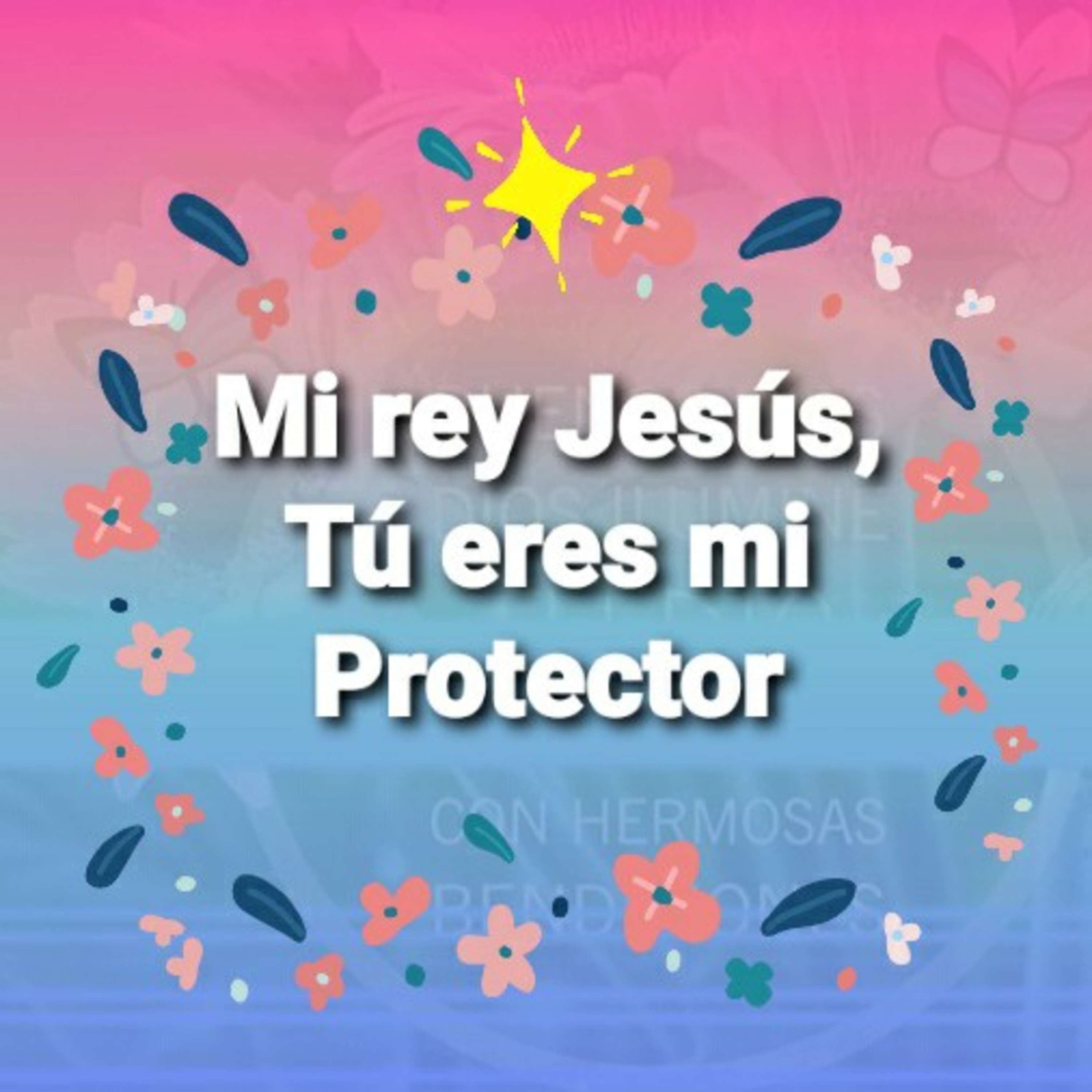 Mi Rey Jesús, TÚ ERES MI PROTECTOR   (Sheri Rose) episode artwork