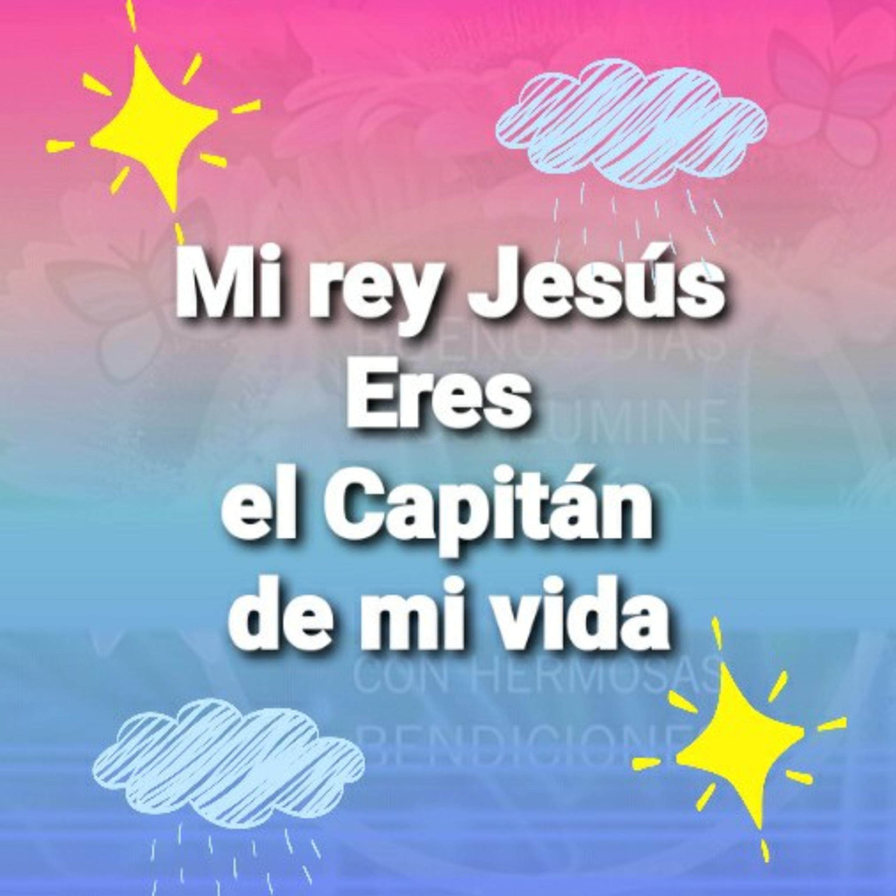 Mi Rey Jesús, ERES EL CAPITÁN DE MI VIDA (Sheri Rose) episode artwork