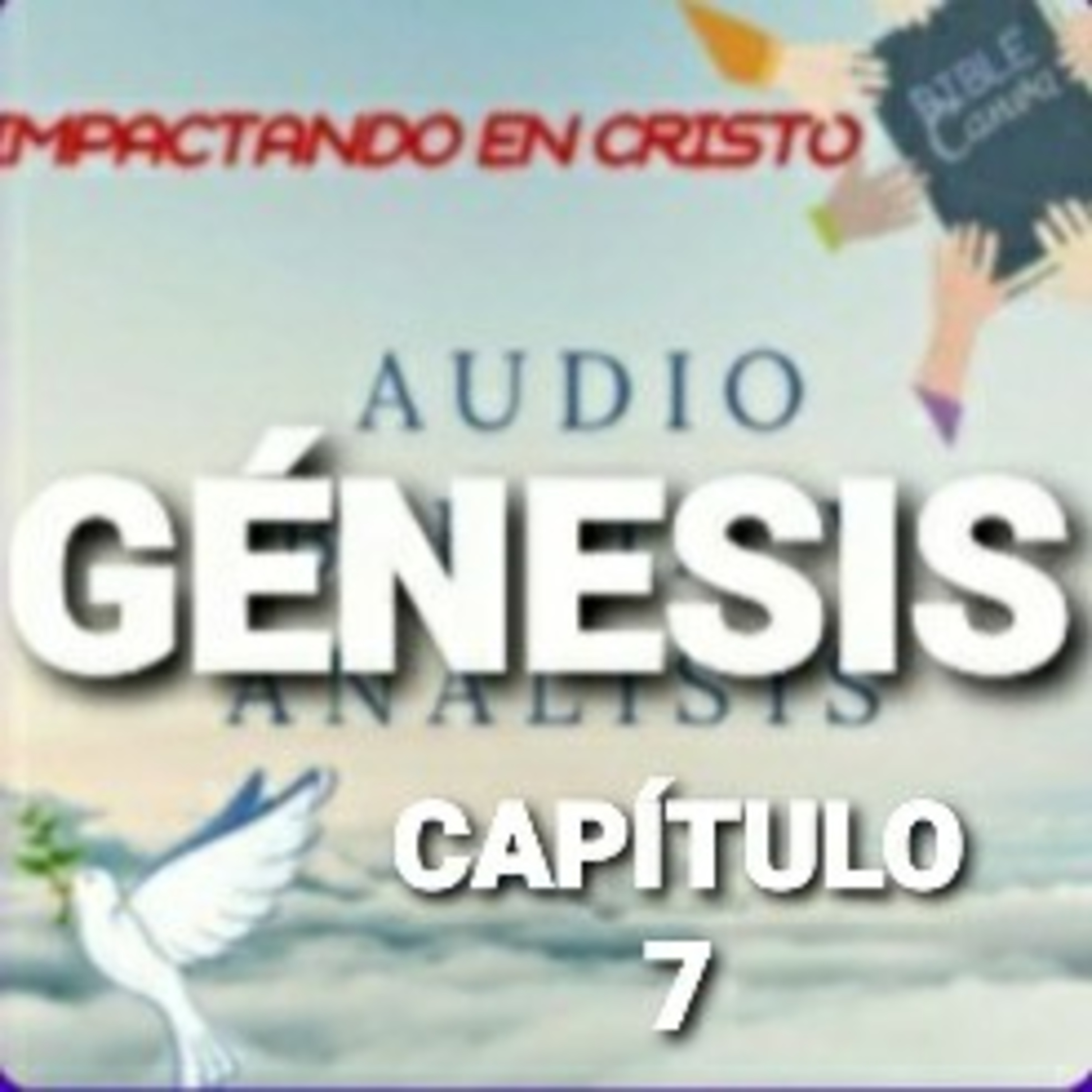 GÉNESIS Cap.7 El Diluvio episode artwork