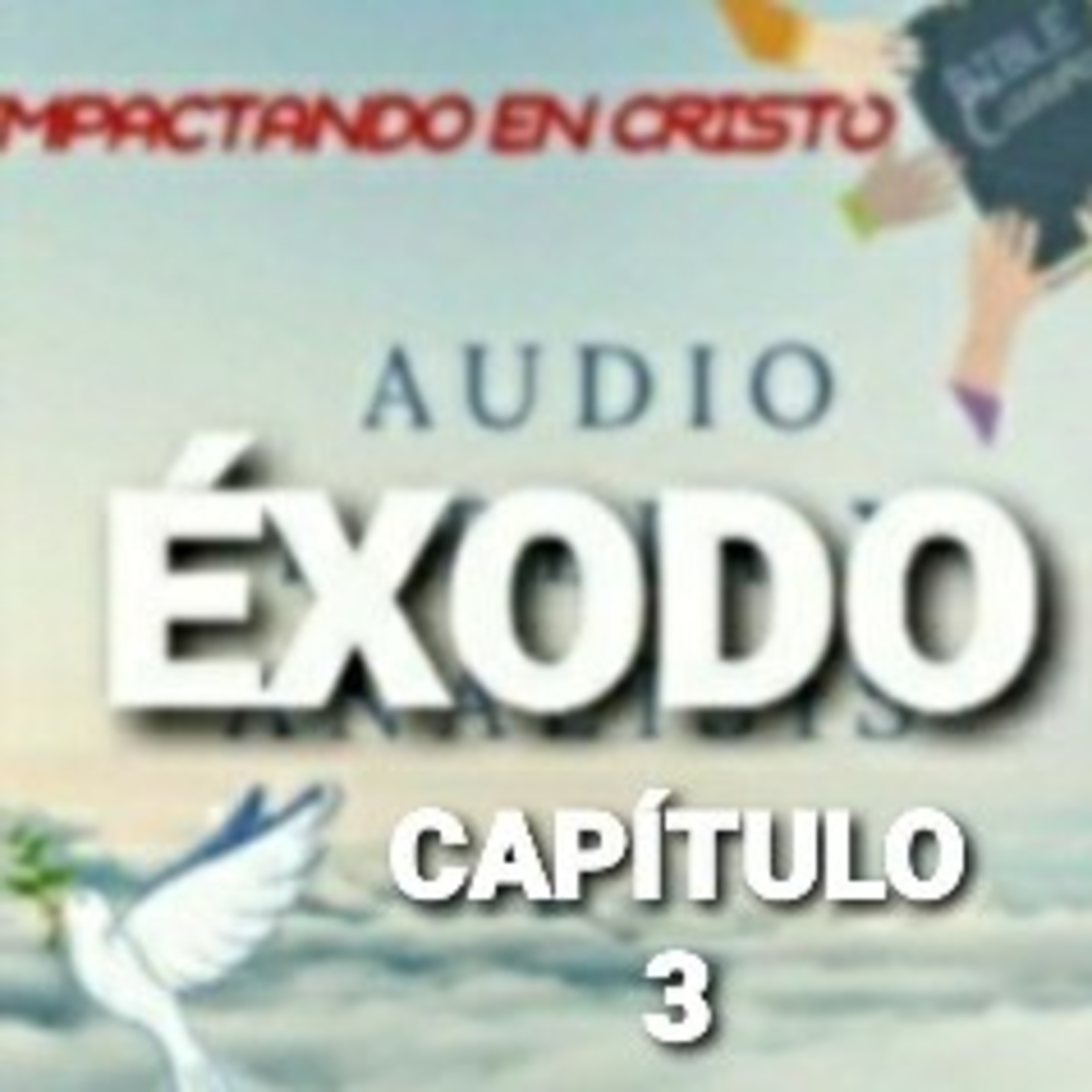 ÉXODO Cap.3 Llamamiento de Moisés  episode artwork
