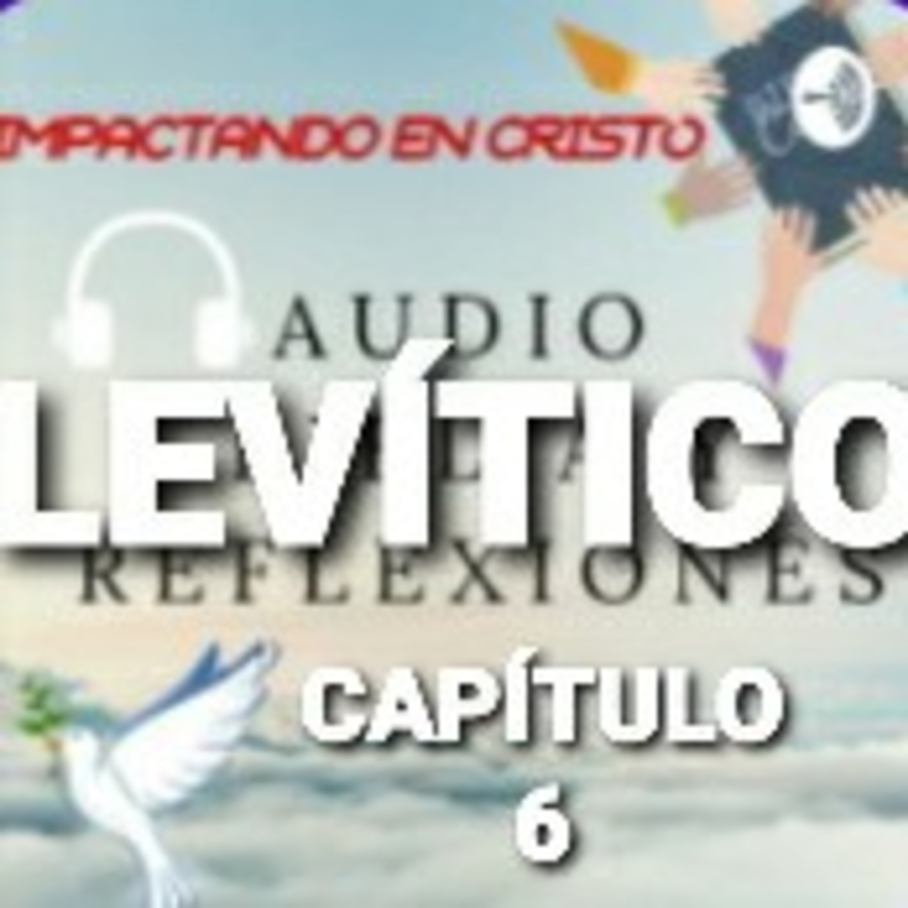 LEVÍTICO Cap.6 Jehová habla a Moisés episode artwork
