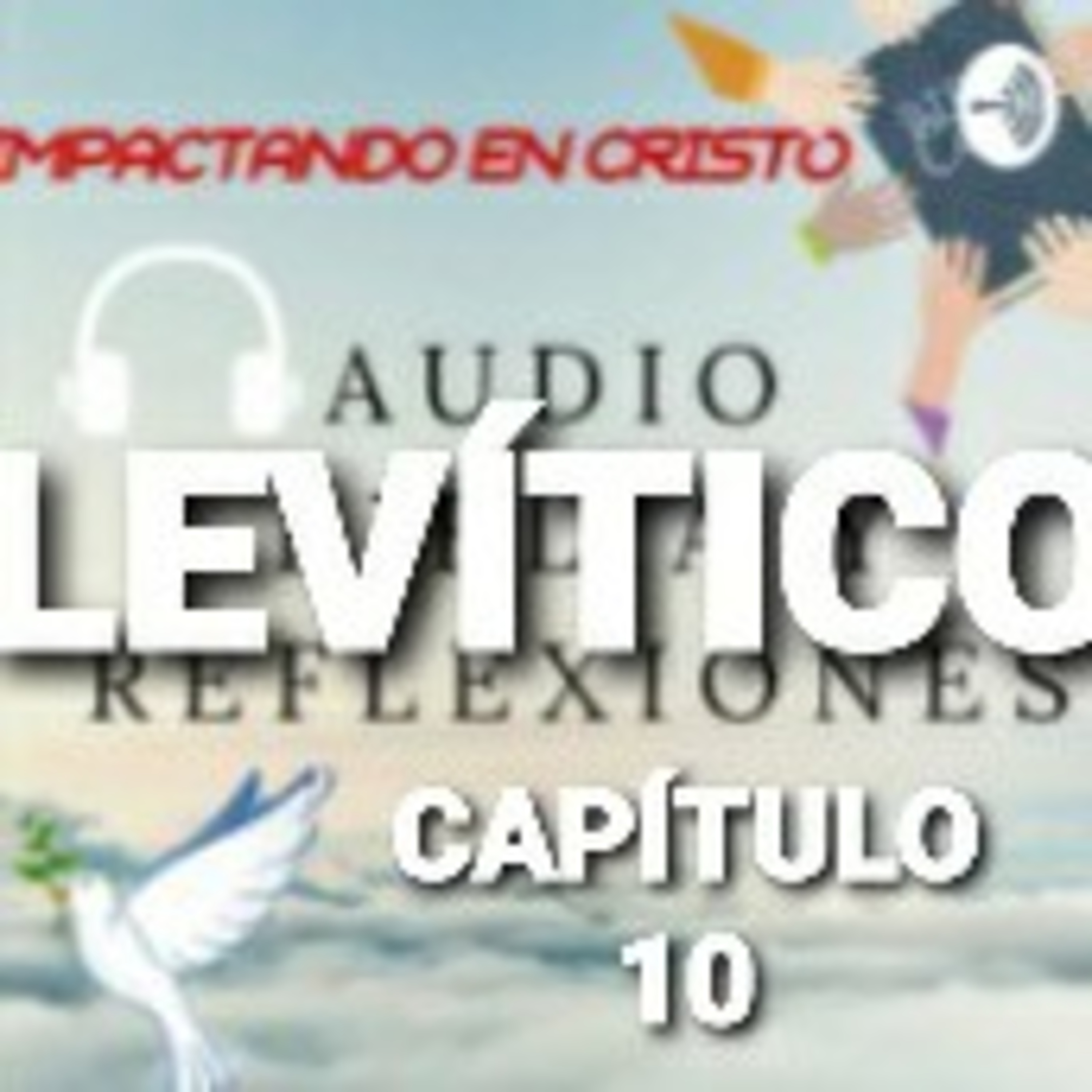 LEVÍTICO Cap.10 El Pecado de Nadab y Abiú episode artwork