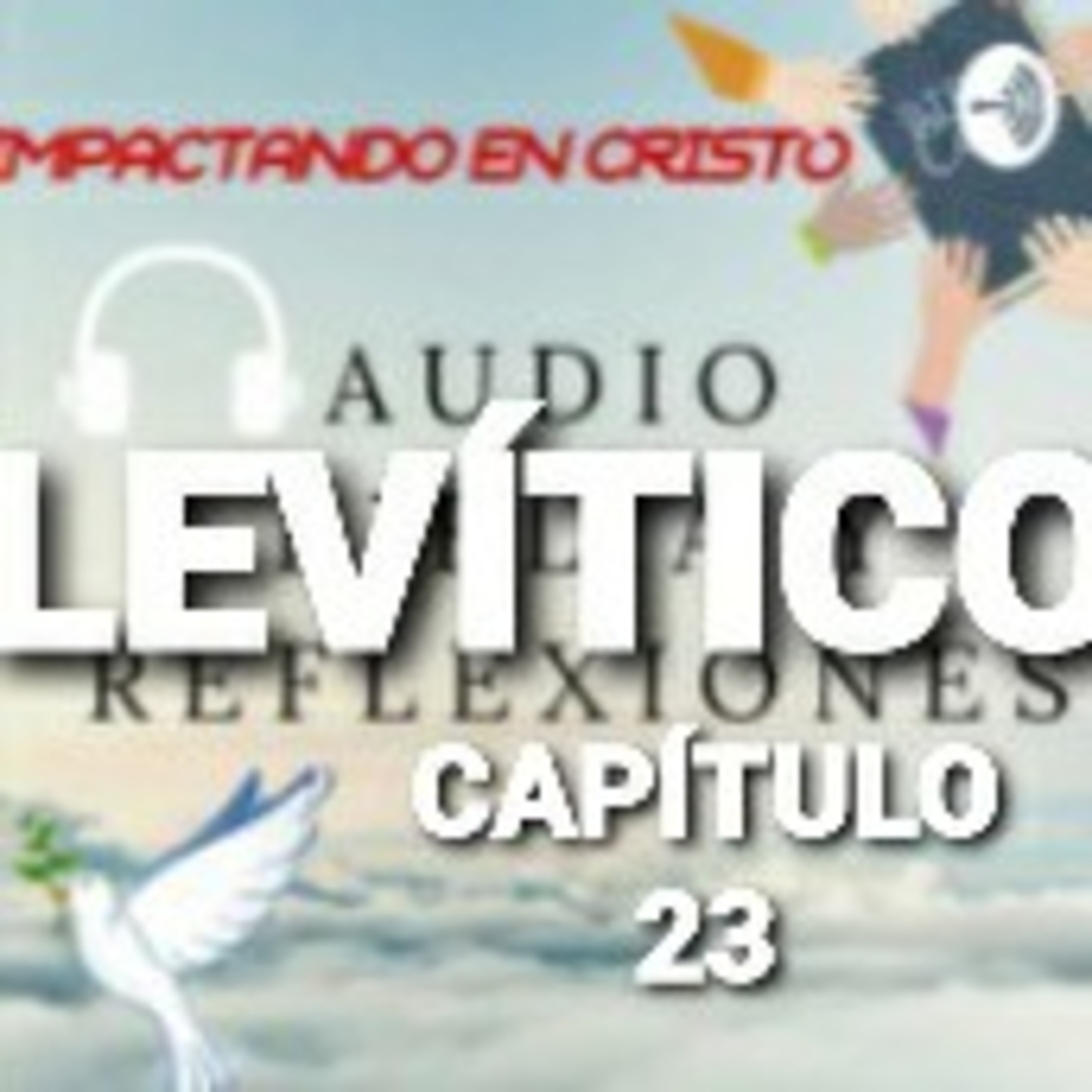 LEVÍTICO Cap.23 Las Fiestas Solemnes episode artwork