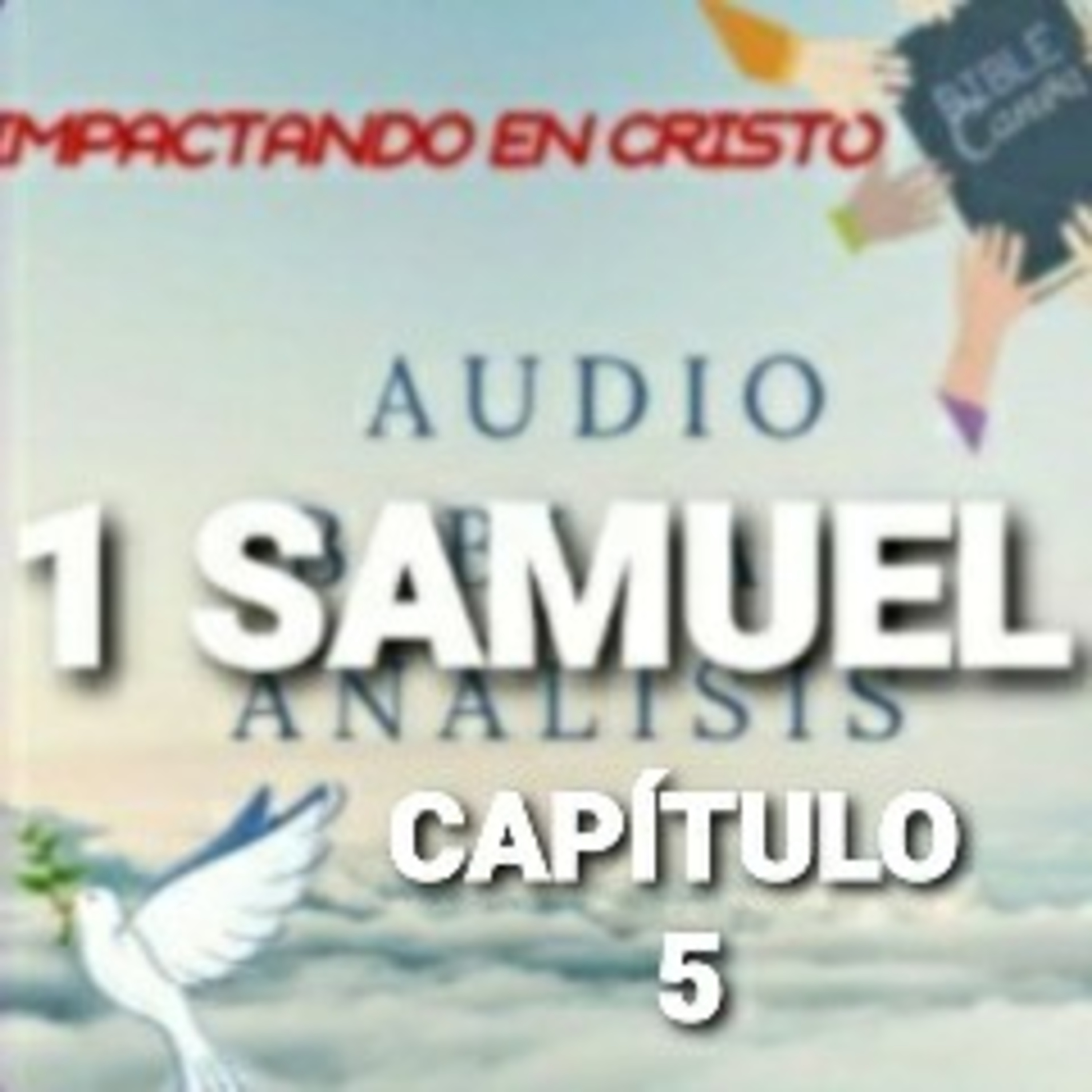 1 SAMUEL Cap.5 El Arca en Tierra de los Filisteos episode artwork